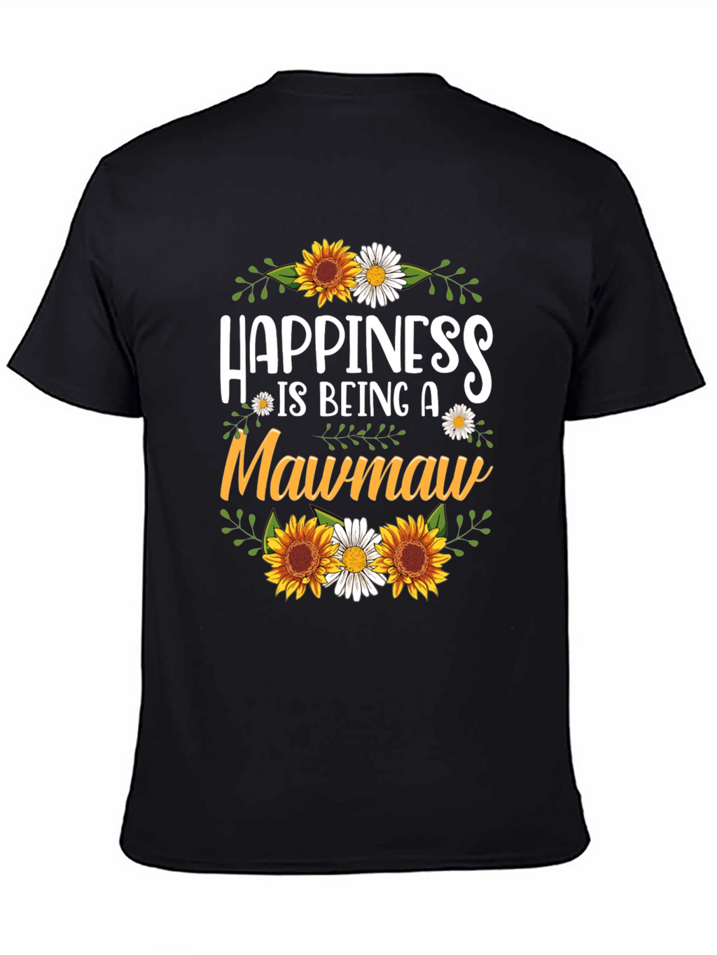 Happiness is Being a Mawmaw T-Shirt