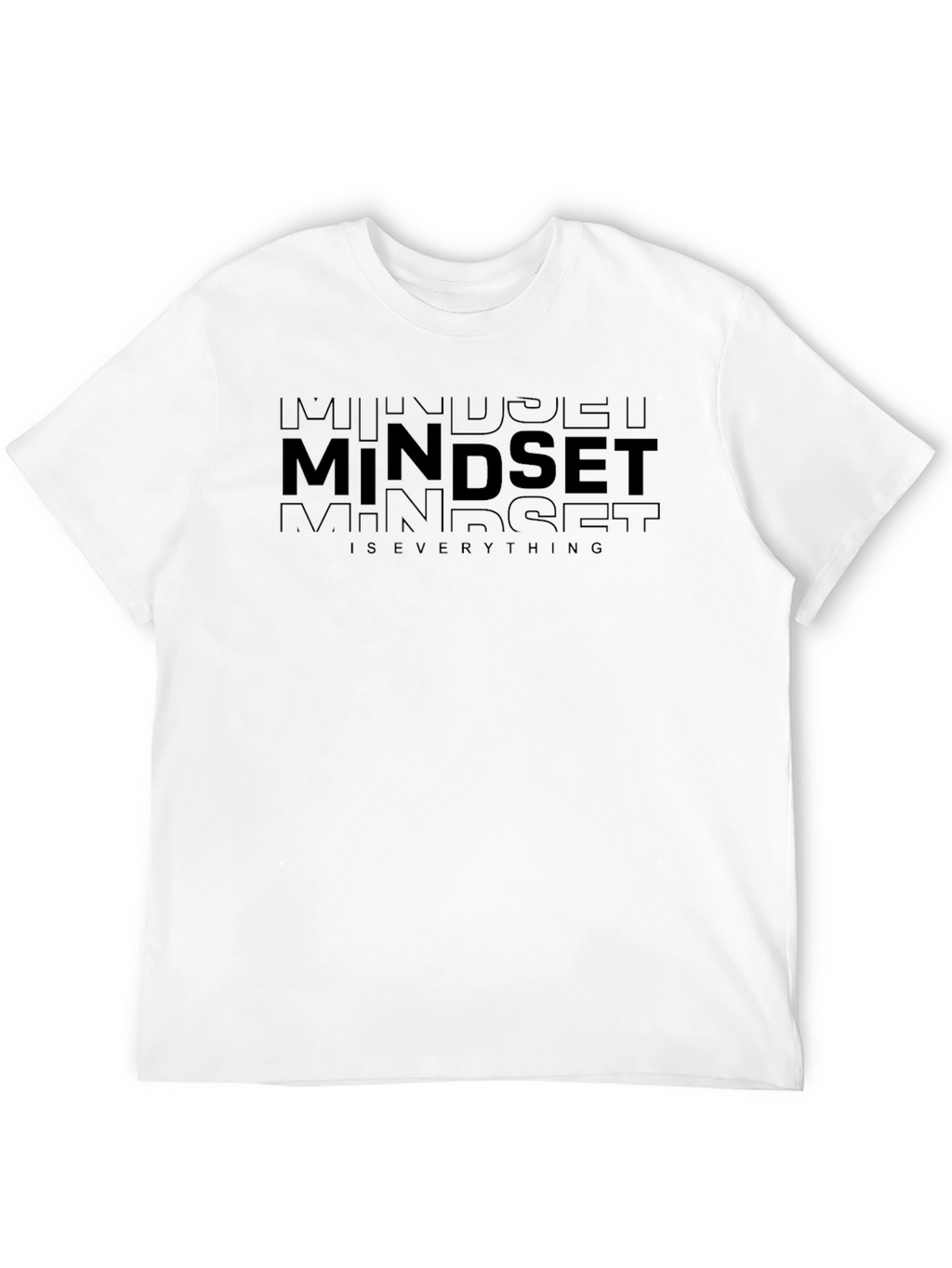 Mindset Is Everything Mens T-Shirt