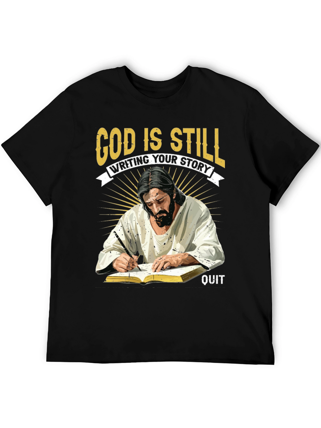 God Is Still Writing Your Story T-Shirt