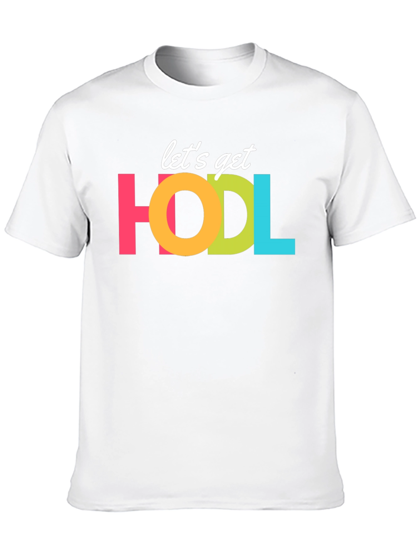 Lets Get HODL Crypto T-Shirt