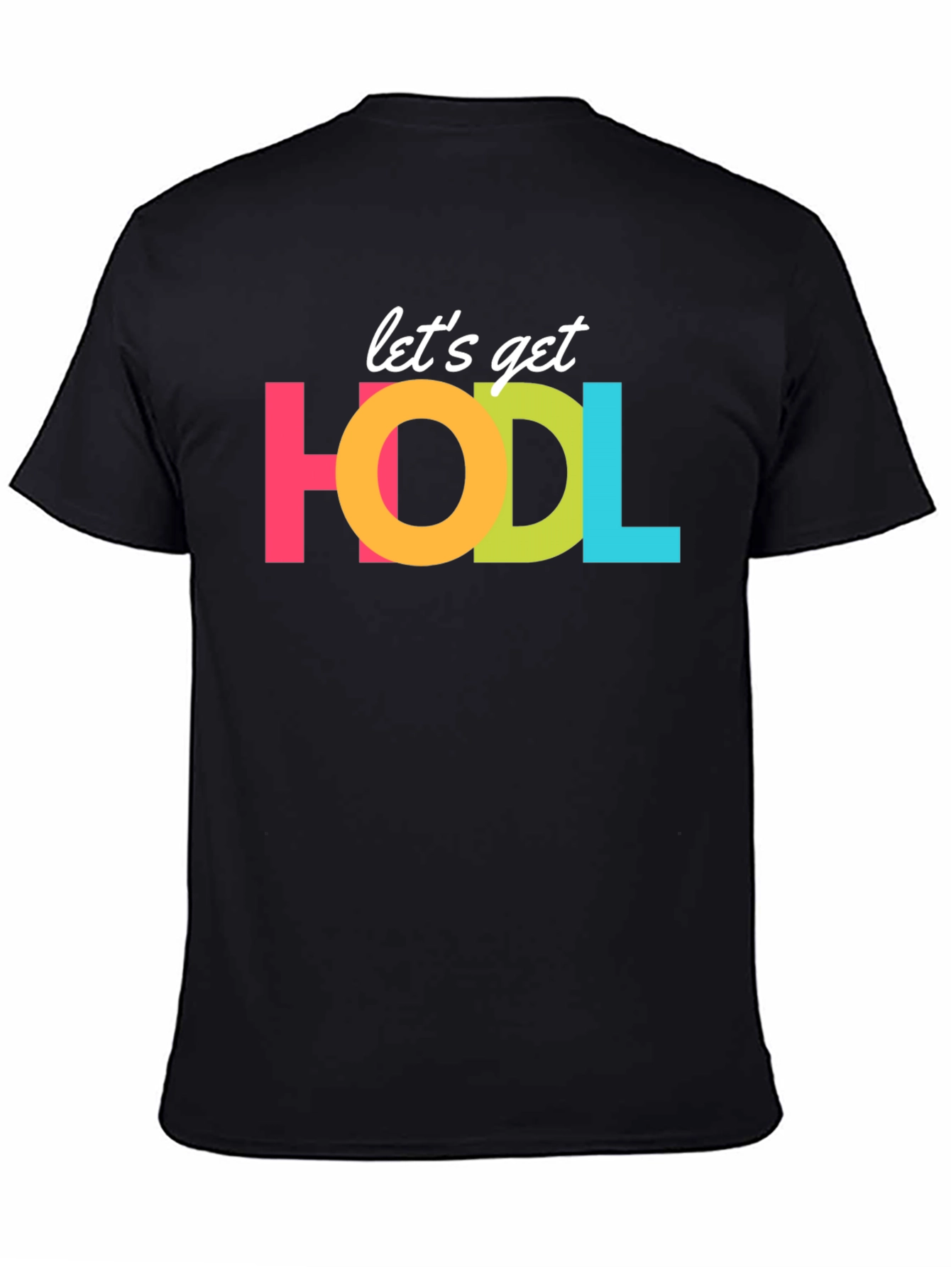 Lets Get HODL Crypto T-Shirt