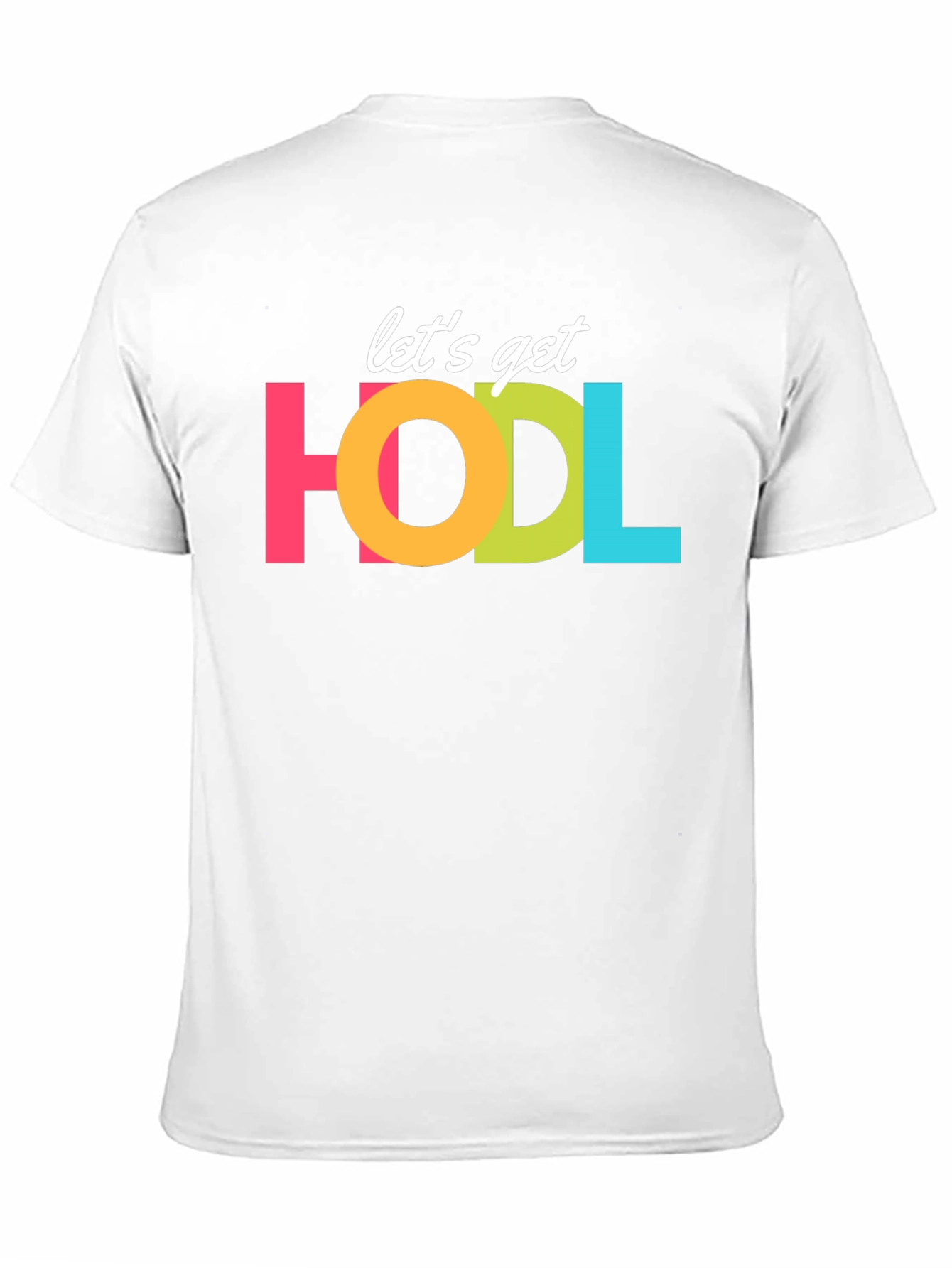 Lets Get HODL Crypto T-Shirt