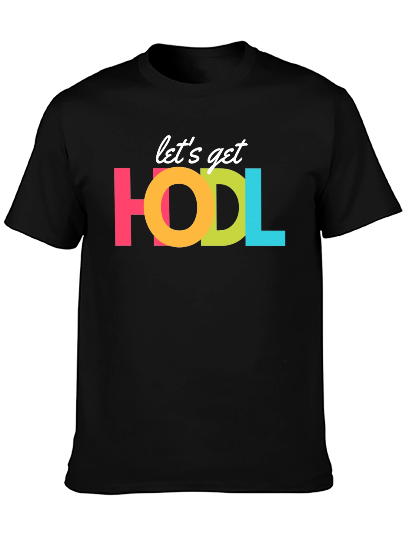 Lets Get HODL Crypto T-Shirt