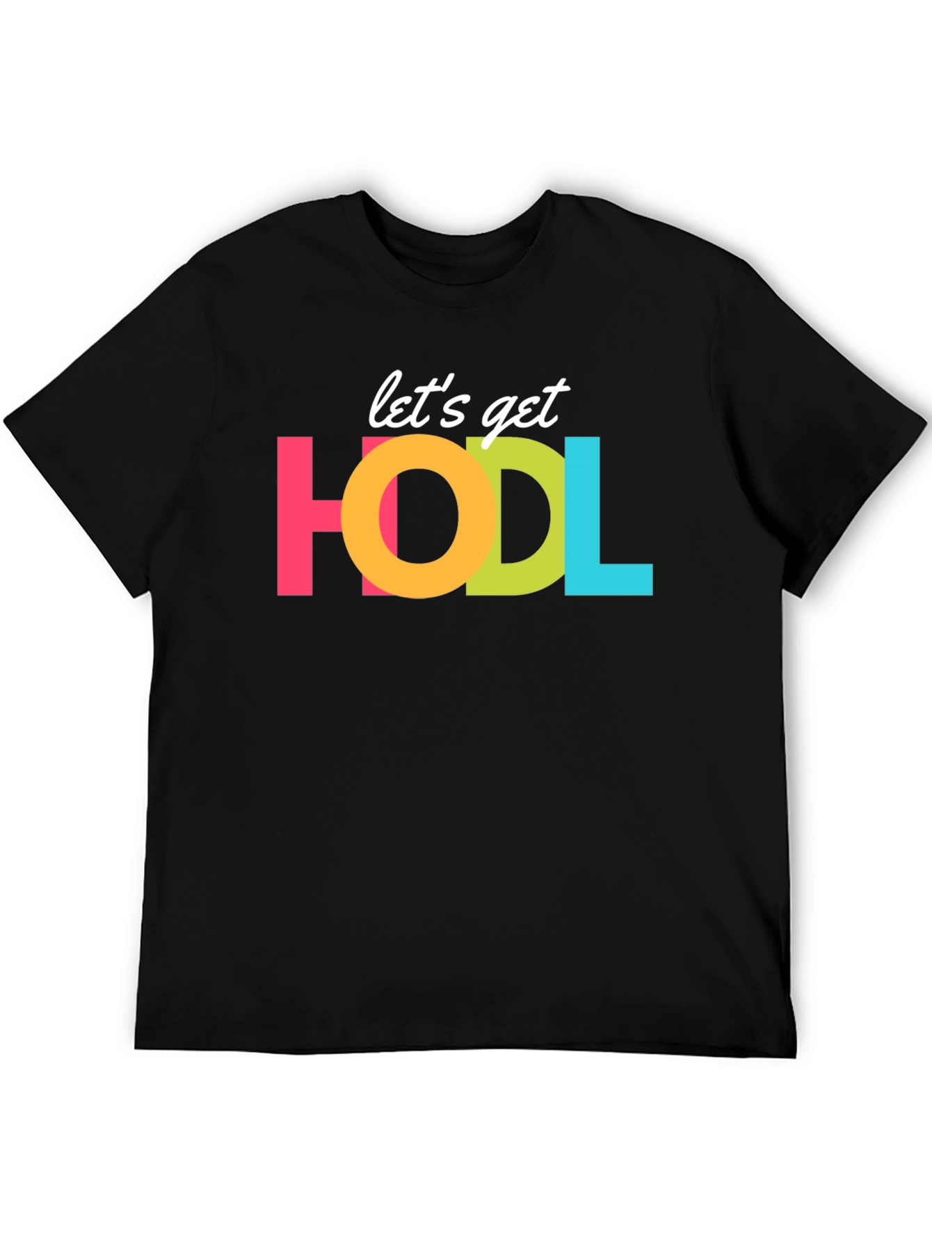 Lets Get HODL Crypto T-Shirt