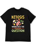 Ketosis Burning Question Graphic Tee