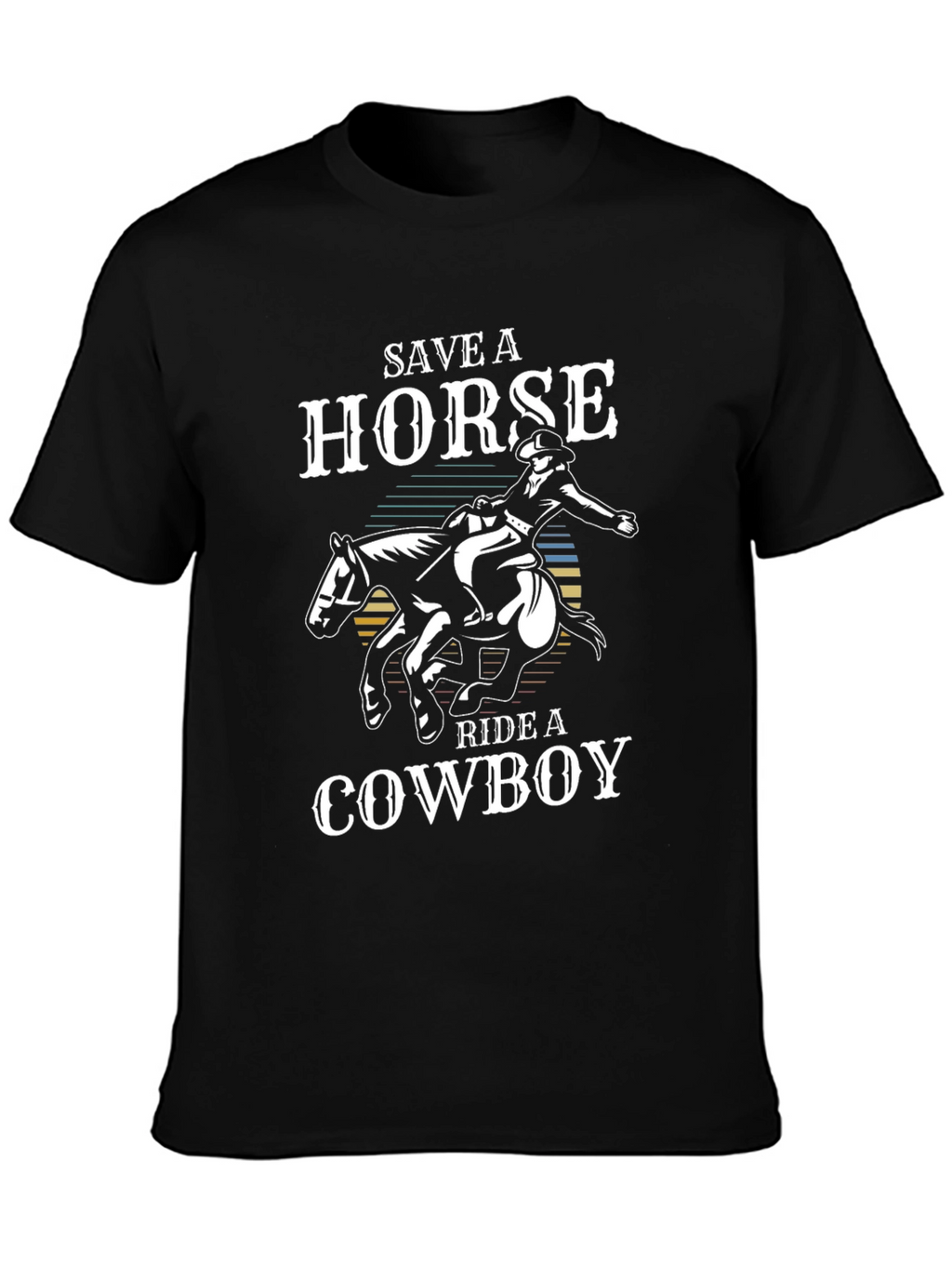 Save a Horse Ride a Cowboy Black T-Shirt