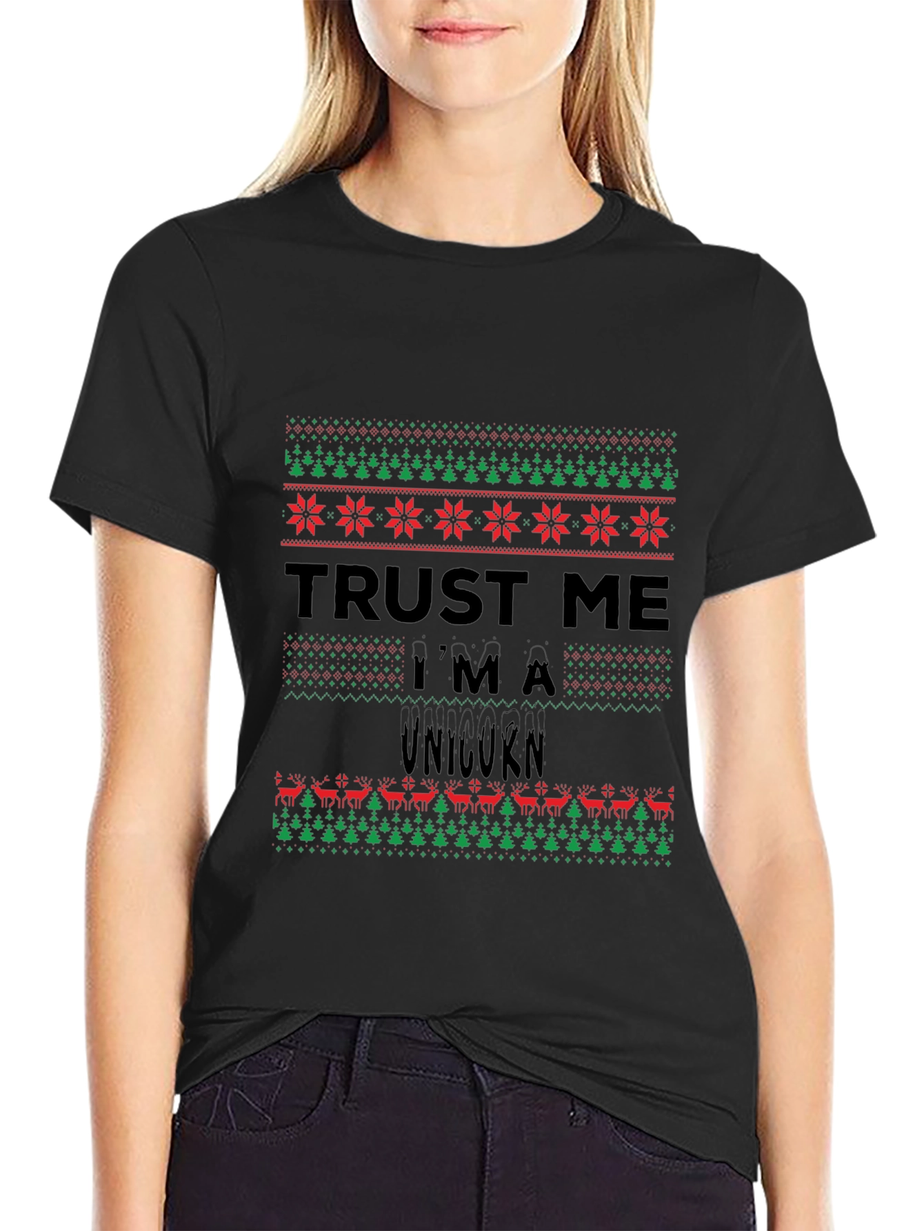 Trust Me Im a Unicorn Ugly Christmas Sweater T-Shirt