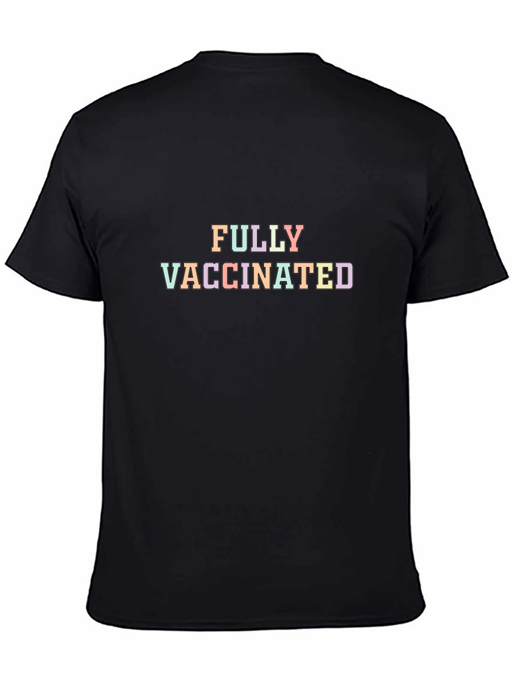 Fully Vaccinated T-Shirt - Black Crew Neck
