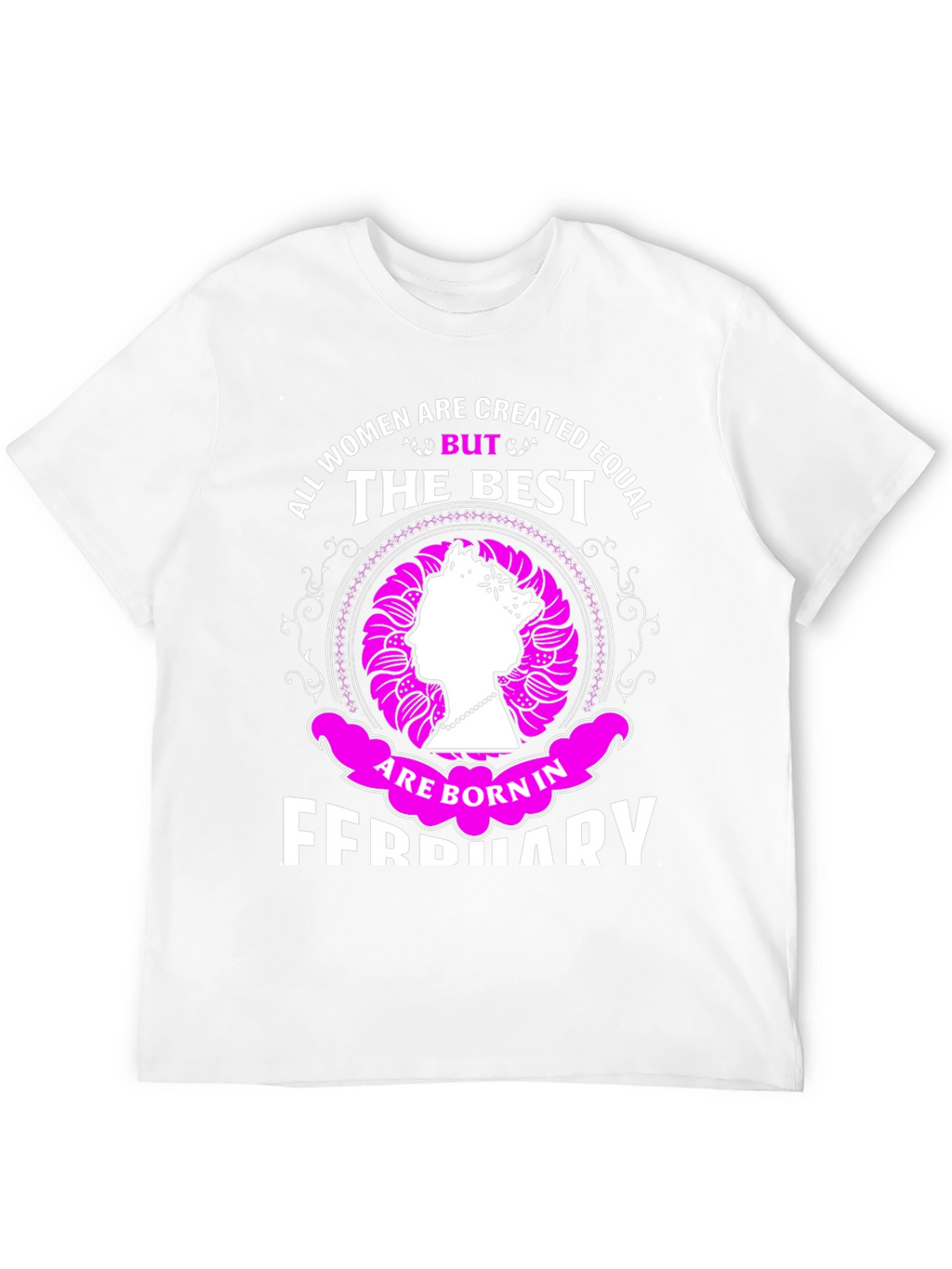 Women Born in February T-Shirt Queen Silhouette Tee