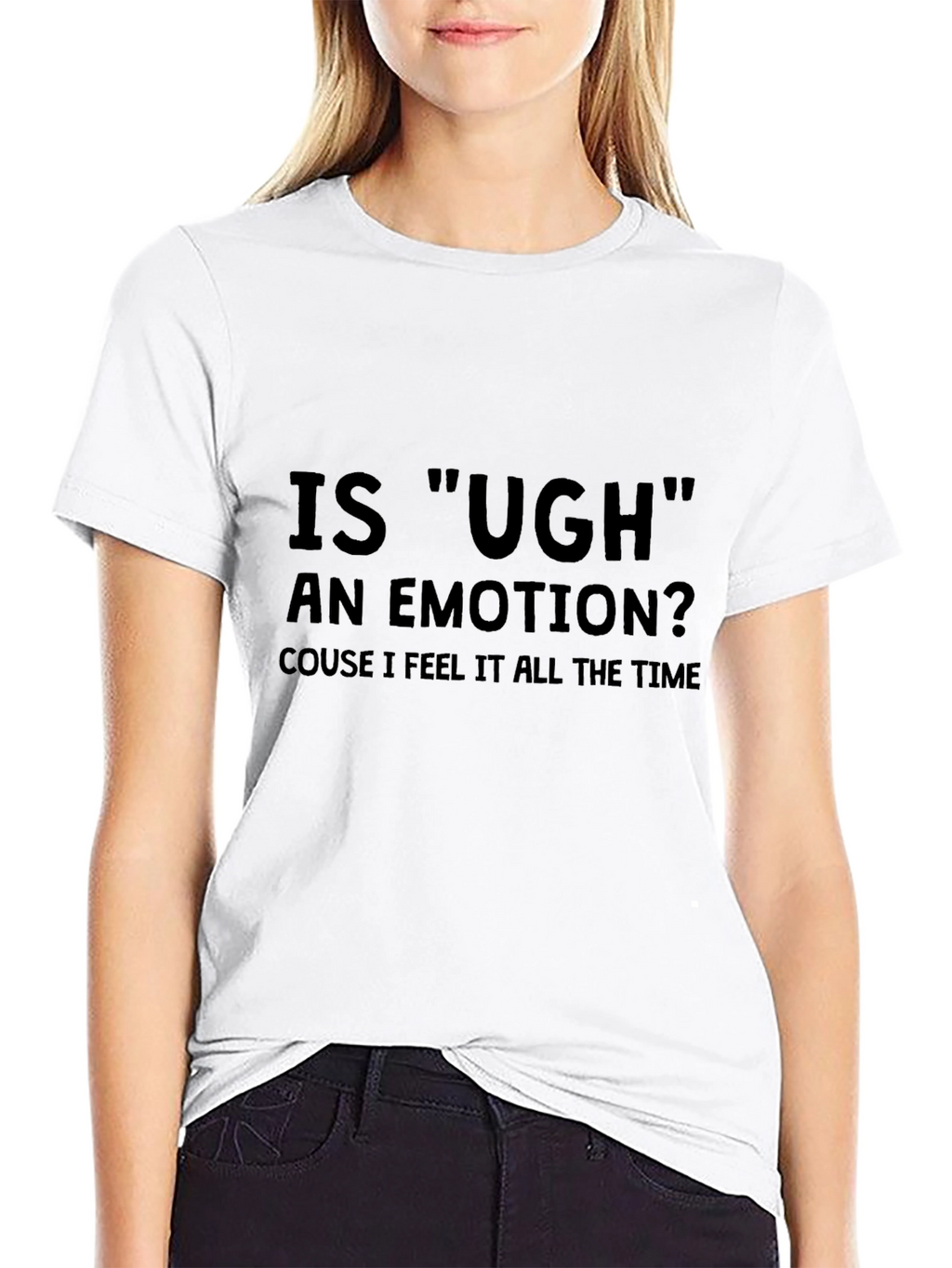 Ugh Emotion T-Shirt Funny Sarcastic Tee