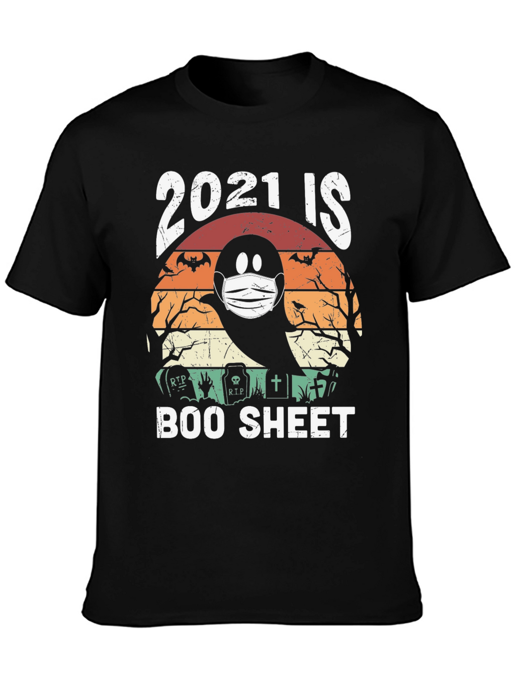 2021 is Boo Sheet Halloween T-Shirt
