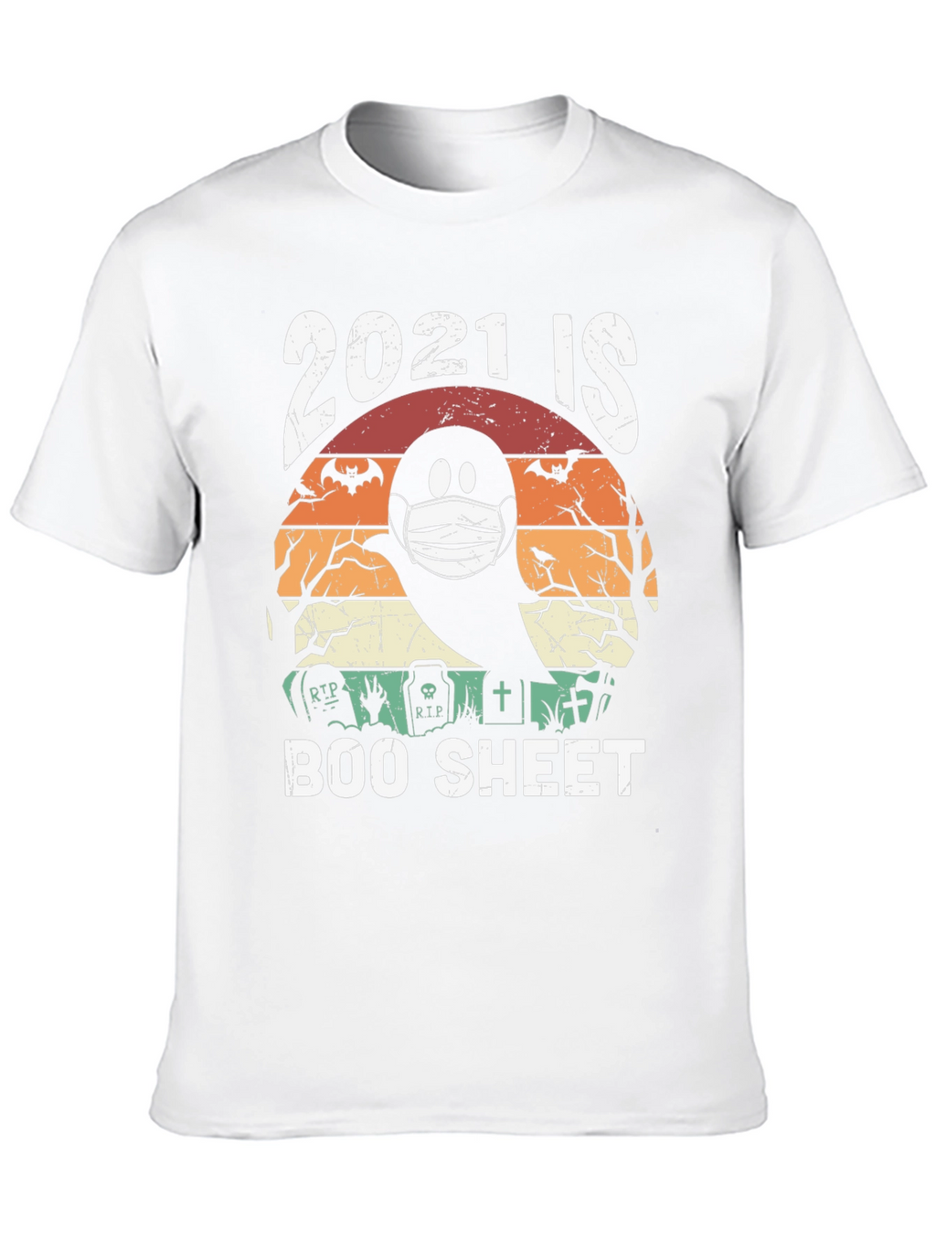 2021 is Boo Sheet Halloween T-Shirt