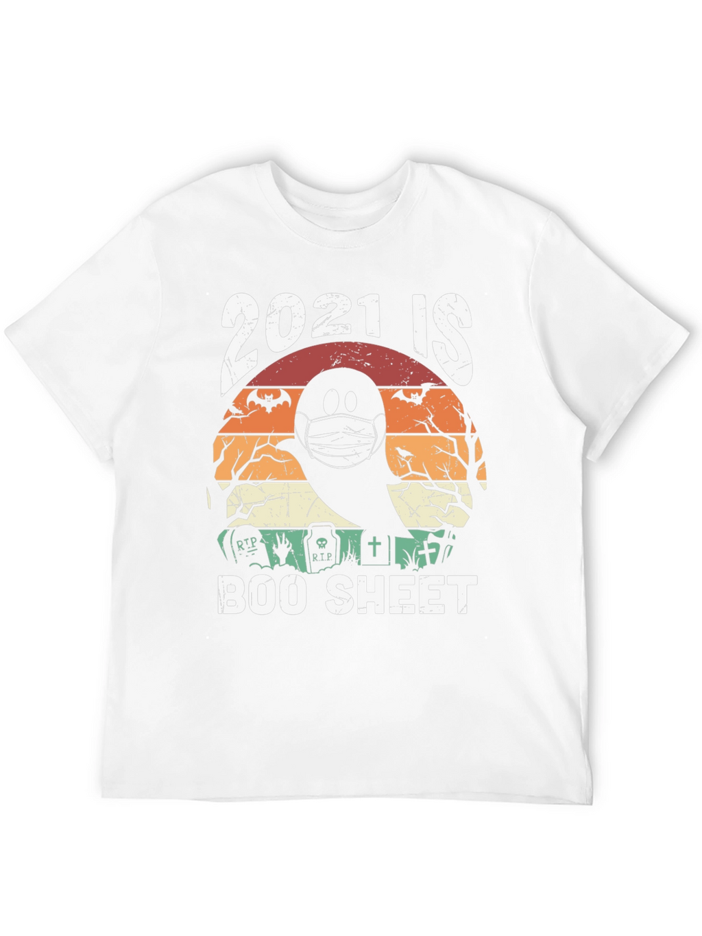 2021 is Boo Sheet Halloween T-Shirt