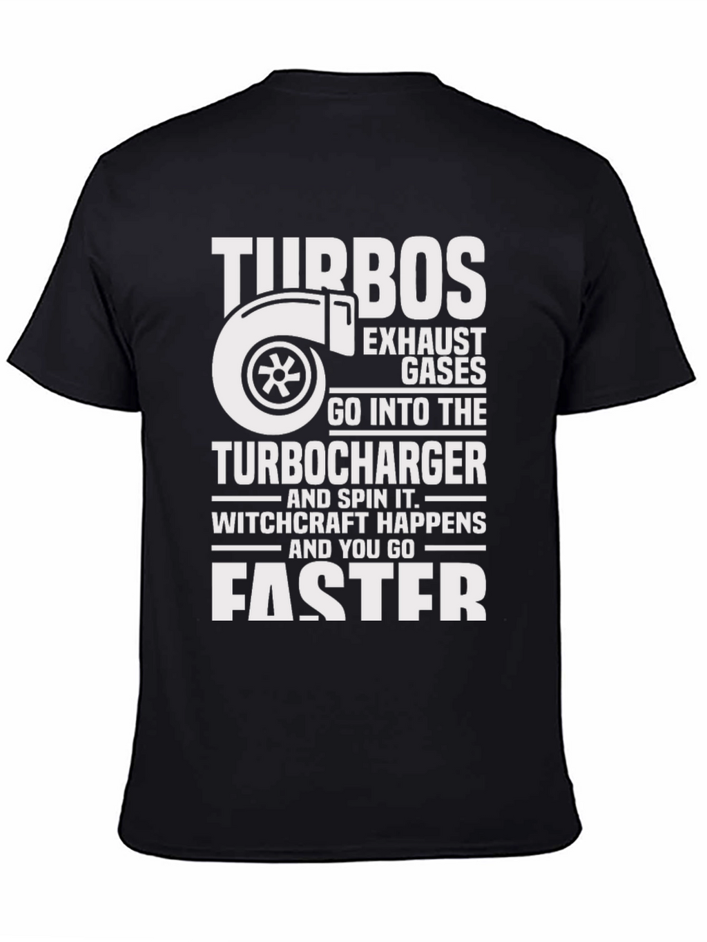 Turbo T-Shirt - Witchcraft Happens Faster!