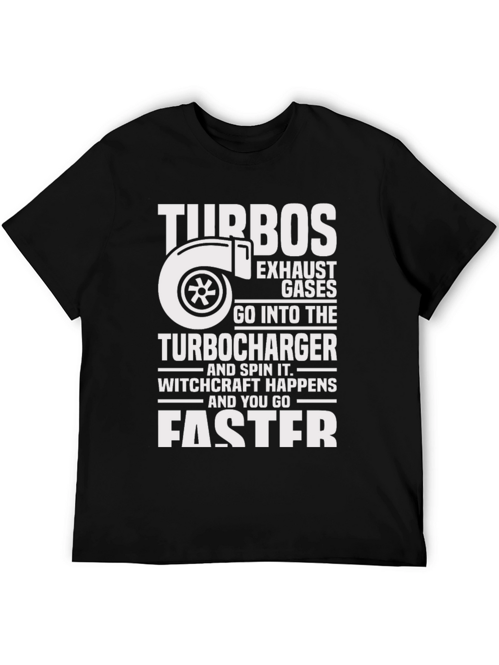 Turbo T-Shirt - Witchcraft Happens Faster!