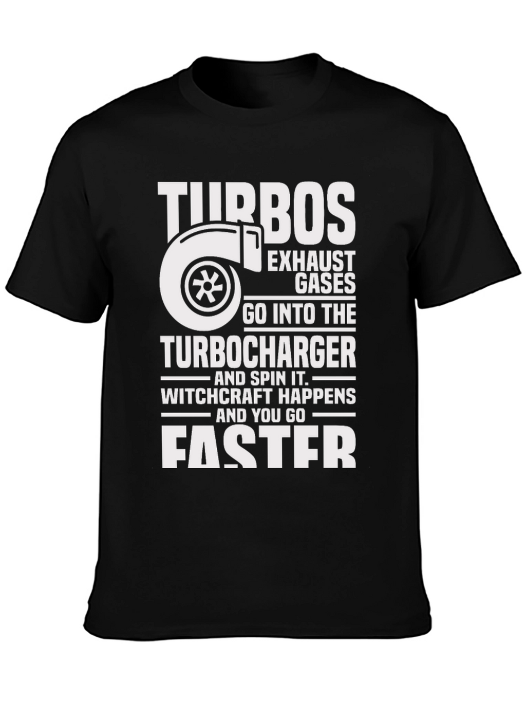 Turbo T-Shirt - Witchcraft Happens Faster!