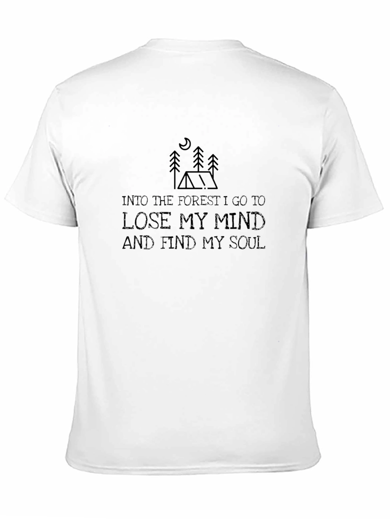 Into the Forest T-Shirt: Mind Soul Nature