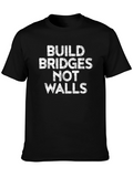 Build Bridges Not Walls Graphic Tee