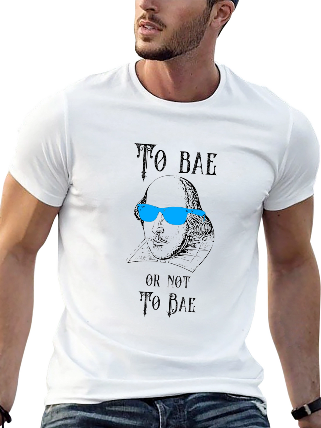 To Bae T-Shirt - Shakespeare Pun Tee