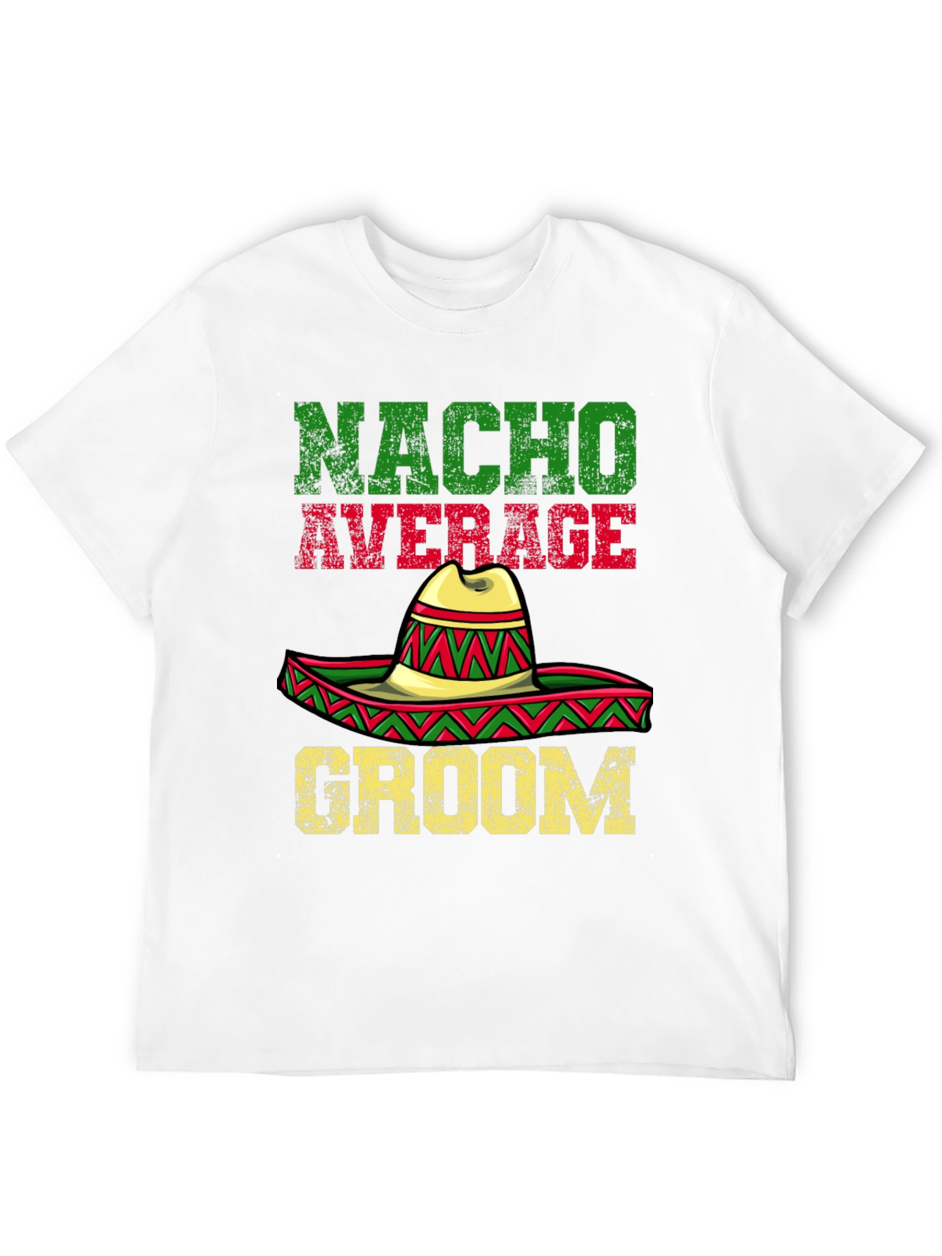 Nacho Average Groom T-Shirt