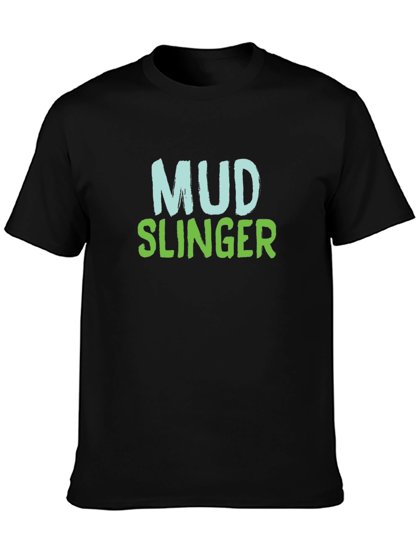 Mud Slinger Black T-Shirt