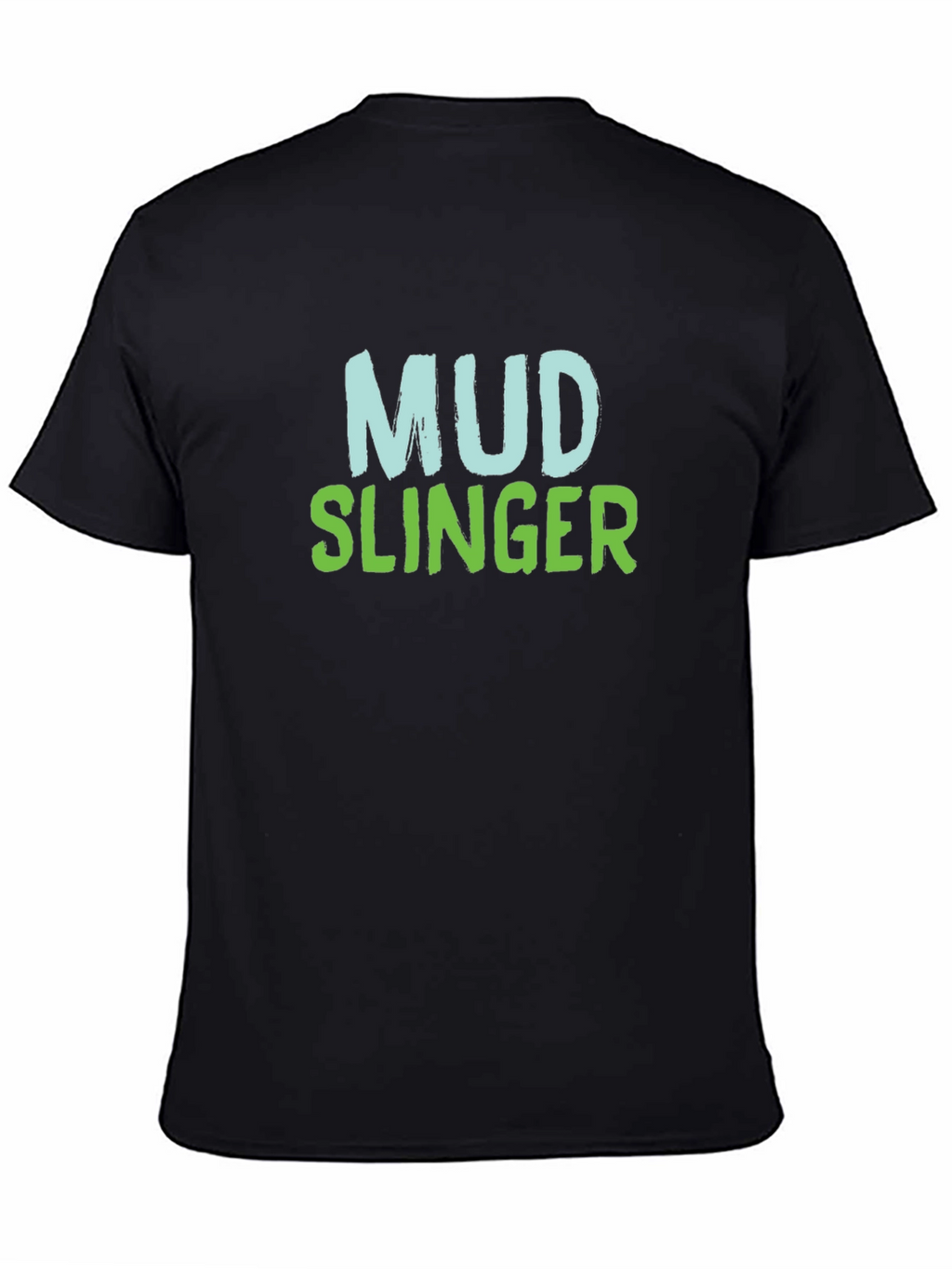 Mud Slinger Black T-Shirt