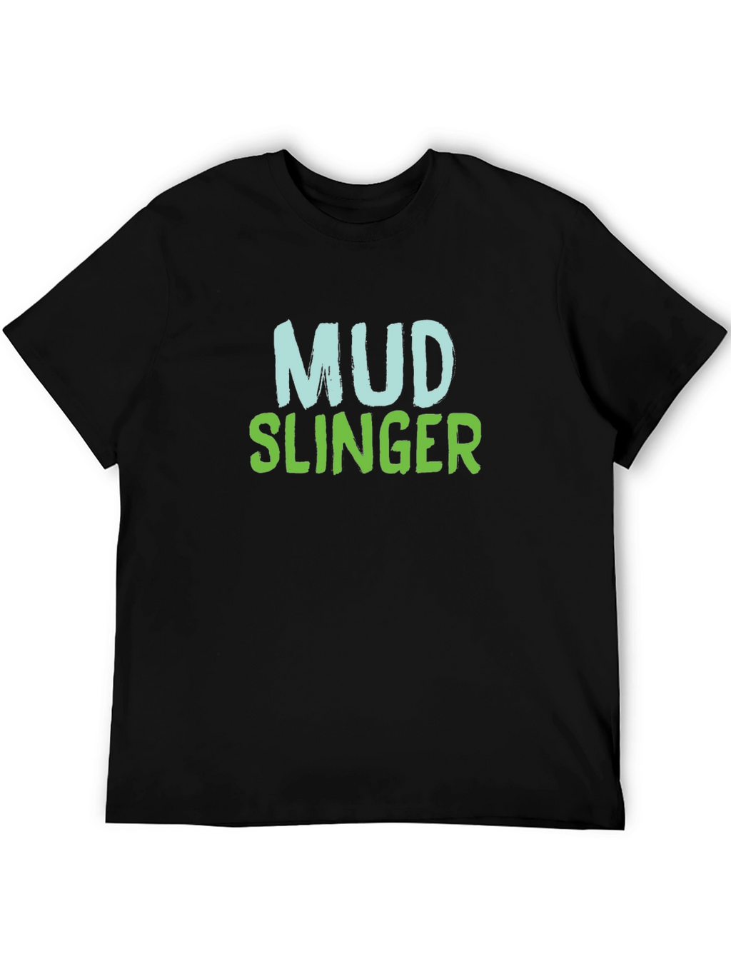 Mud Slinger Black T-Shirt