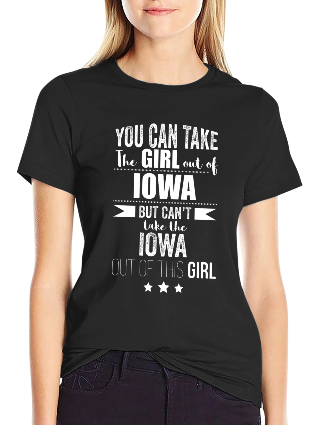 Iowa Girl T-Shirt - You Can Take The Girl Out of Iowa