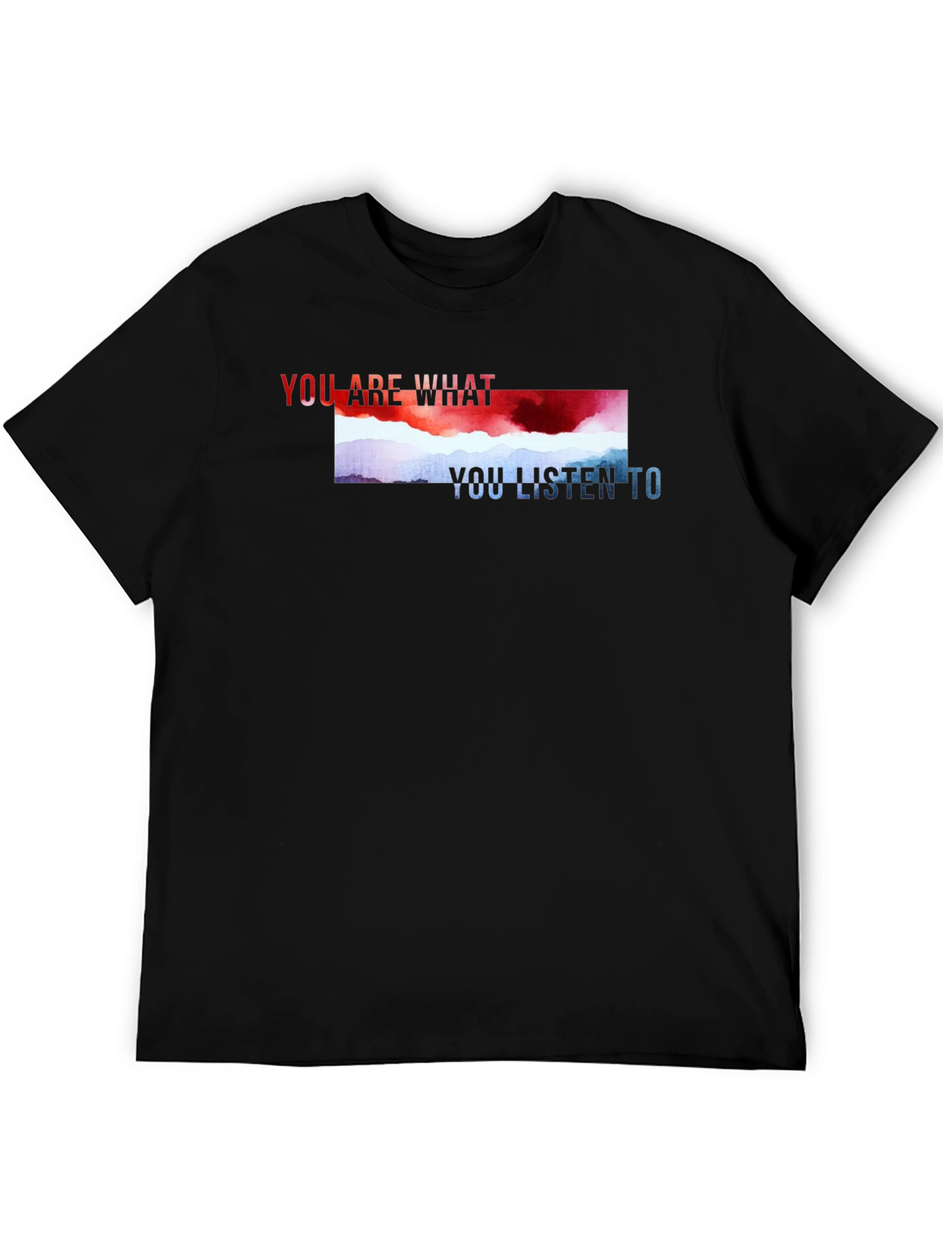 You Are What You Listen To Graphic Tee