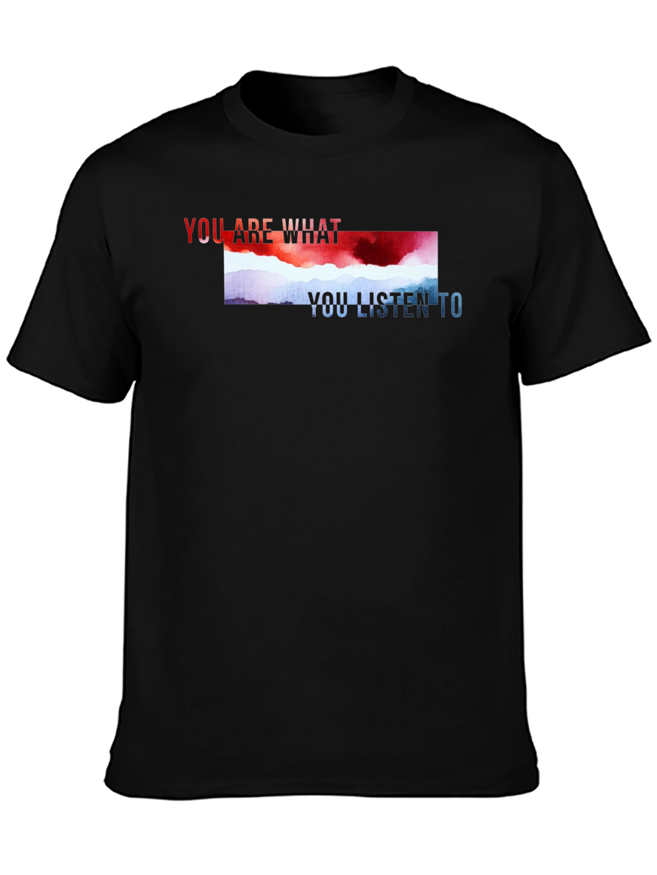 You Are What You Listen To Graphic Tee
