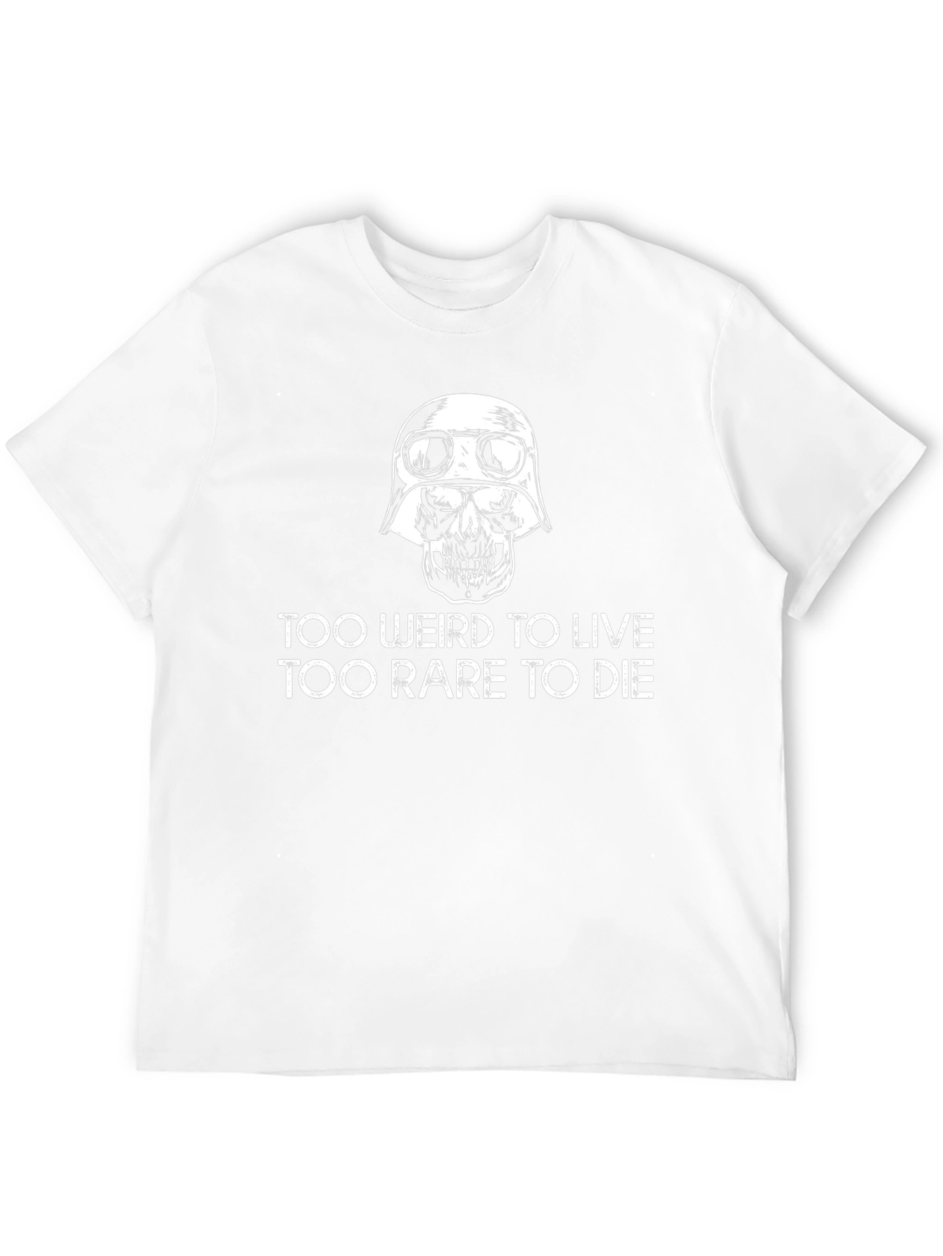Too Weird to Live T-Shirt Skull Graphic Tee