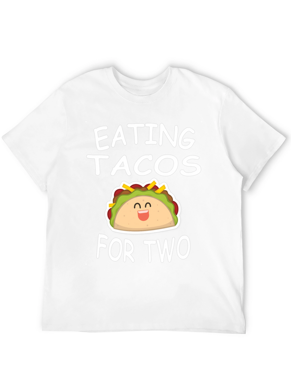 Eating Tacos for Two - Funny Graphic Tee