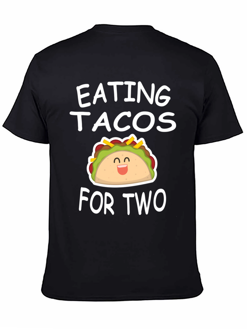 Eating Tacos for Two - Funny Graphic Tee