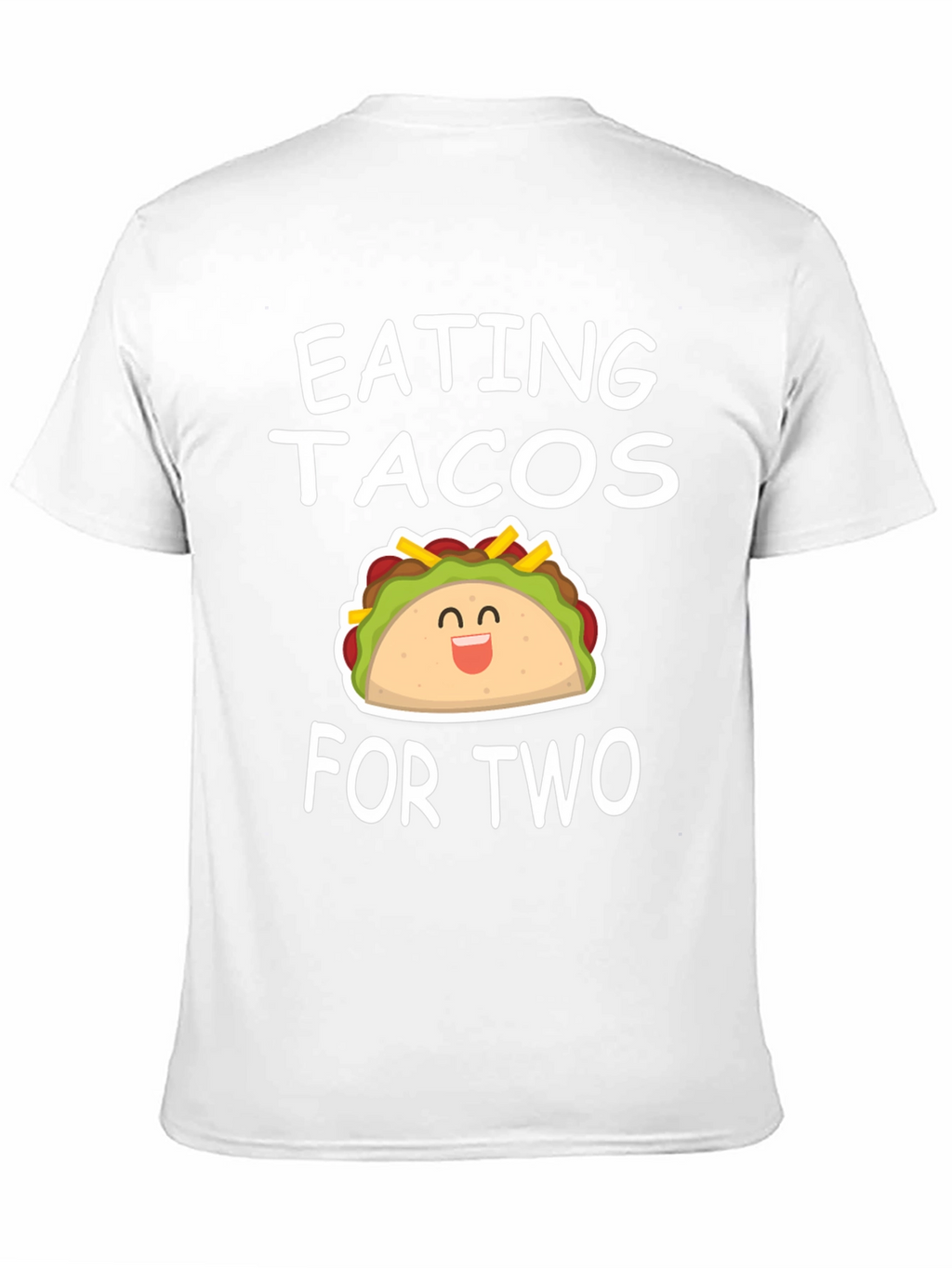 Eating Tacos for Two - Funny Graphic Tee