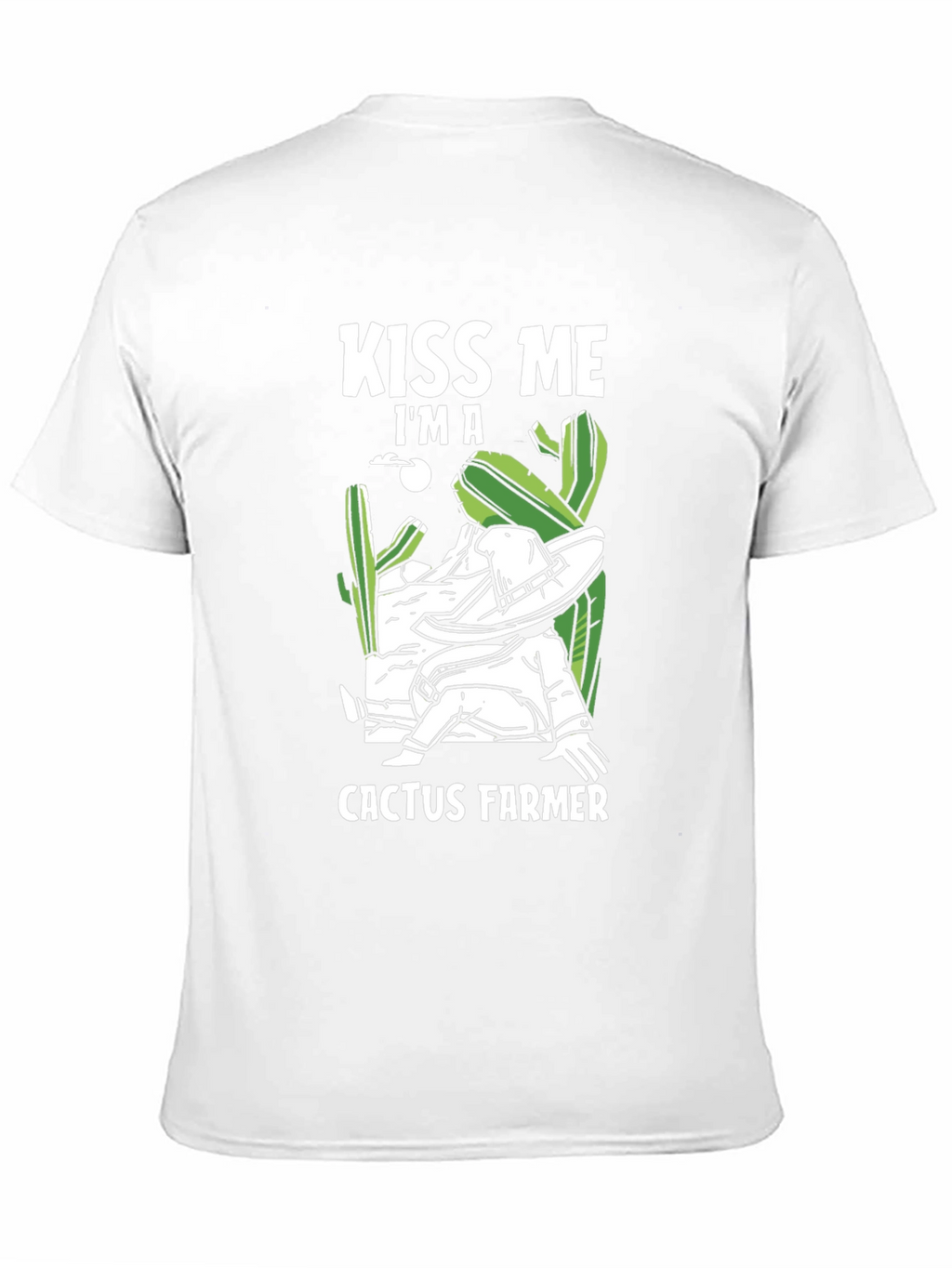 Kiss Me Im A Cactus Farmer T-Shirt