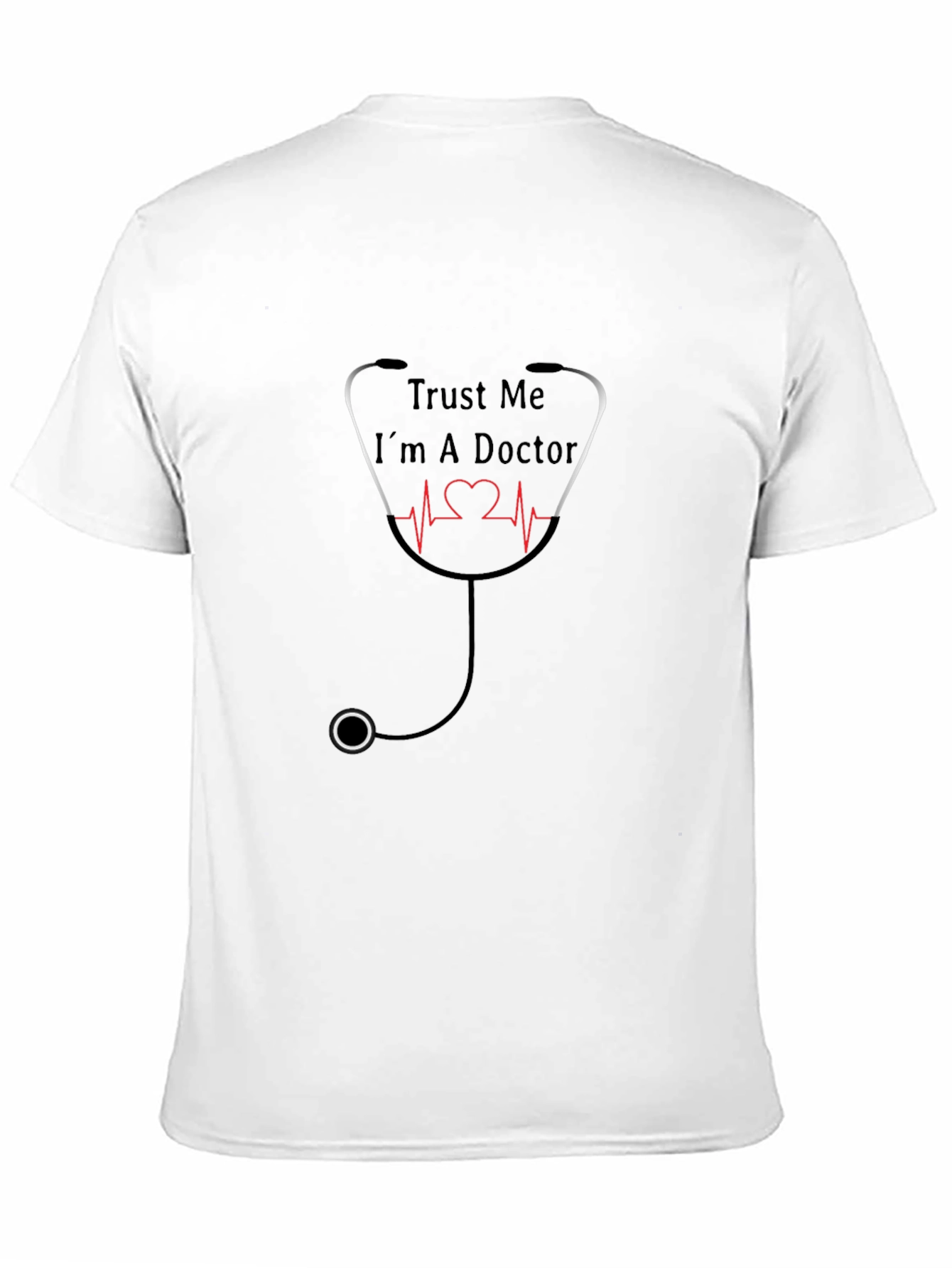 Trust Me Im A Doctor T-Shirt