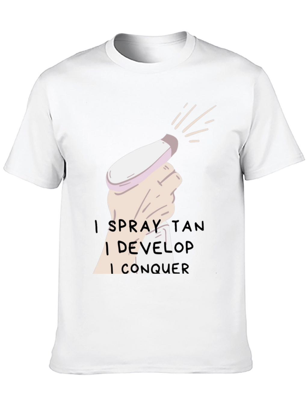 Spray Tan Conquer T-Shirt
