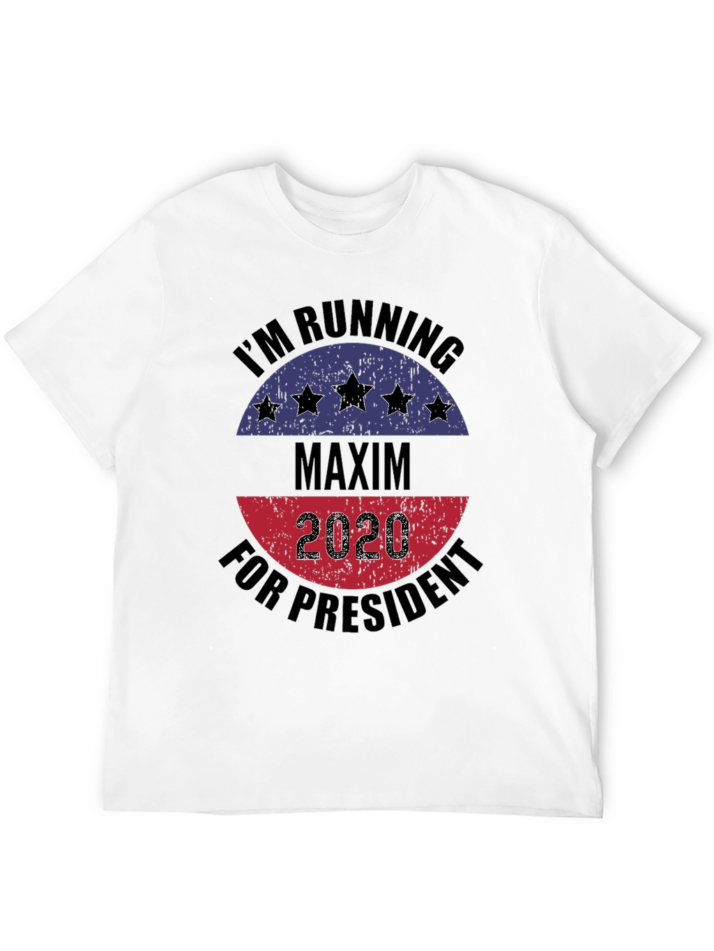 Maxim for President 2020 T-Shirt