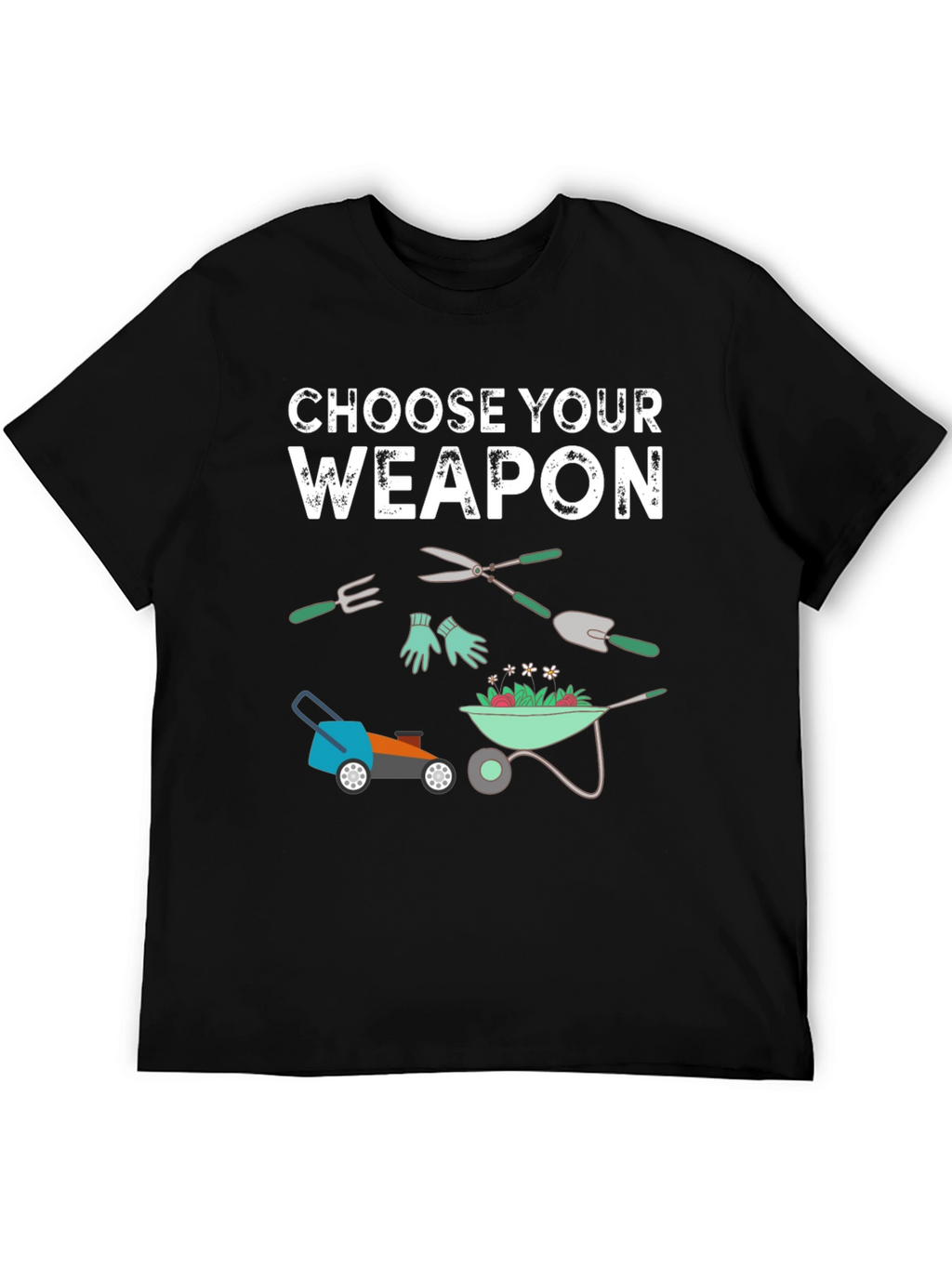 Gardening Weapon T-Shirt - Choose Your Tool