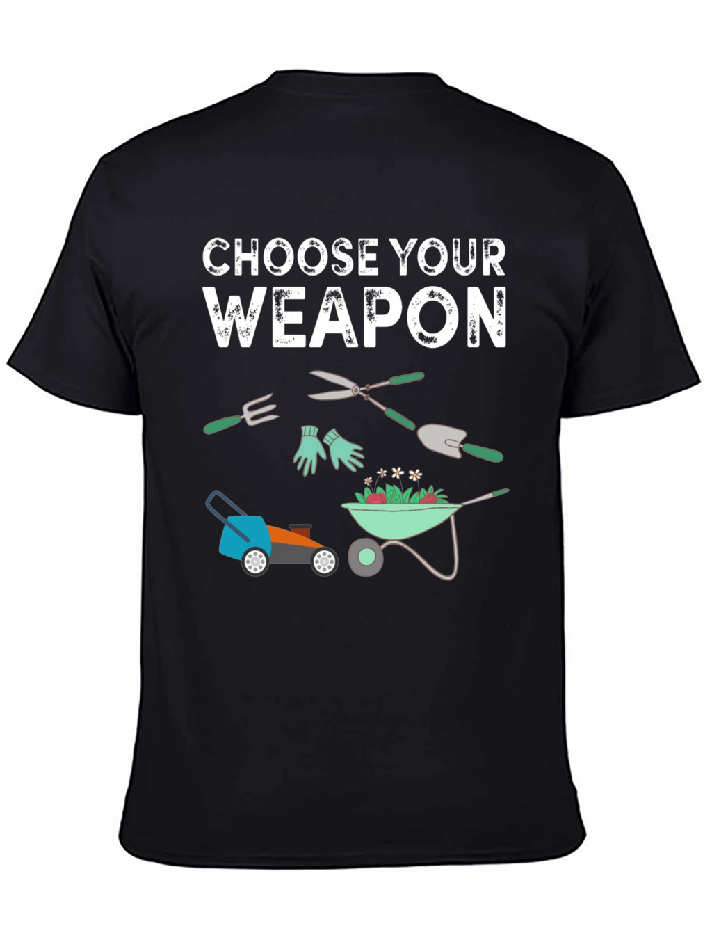 Gardening Weapon T-Shirt - Choose Your Tool