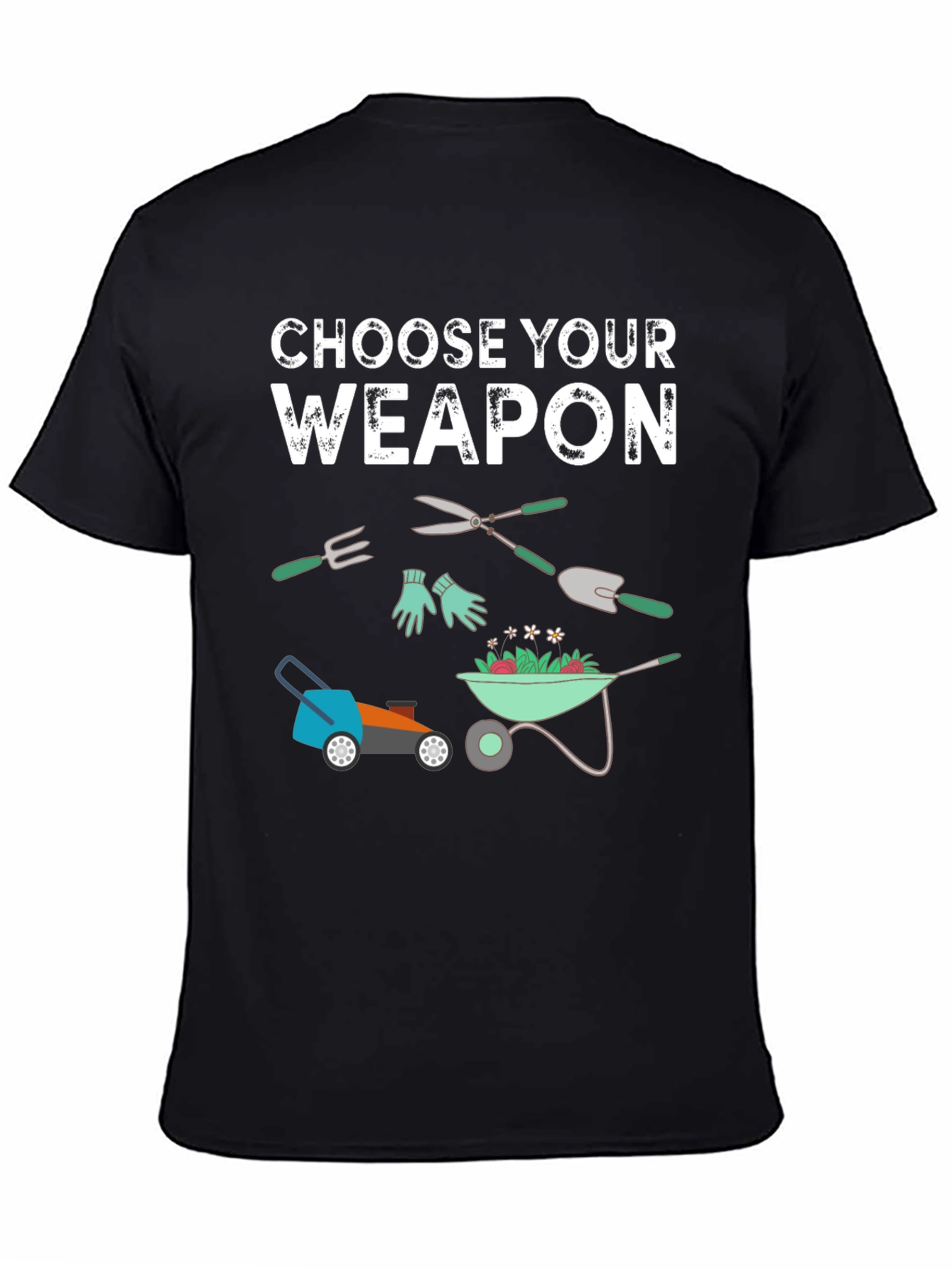 Gardening Weapon T-Shirt - Choose Your Tool