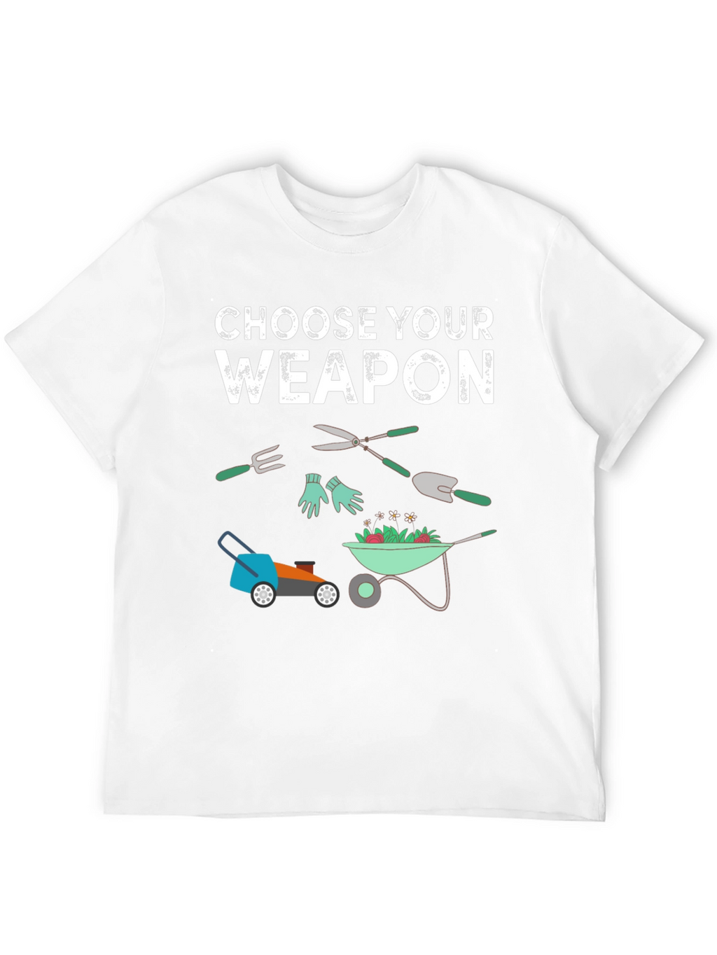 Gardening Weapon T-Shirt - Choose Your Tool