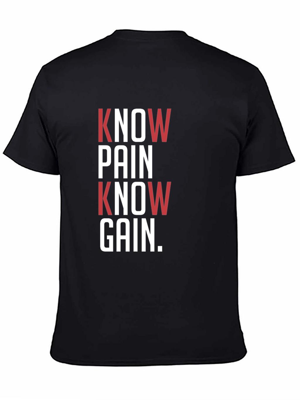 Know Pain Know Gain Black Graphic T-Shirt