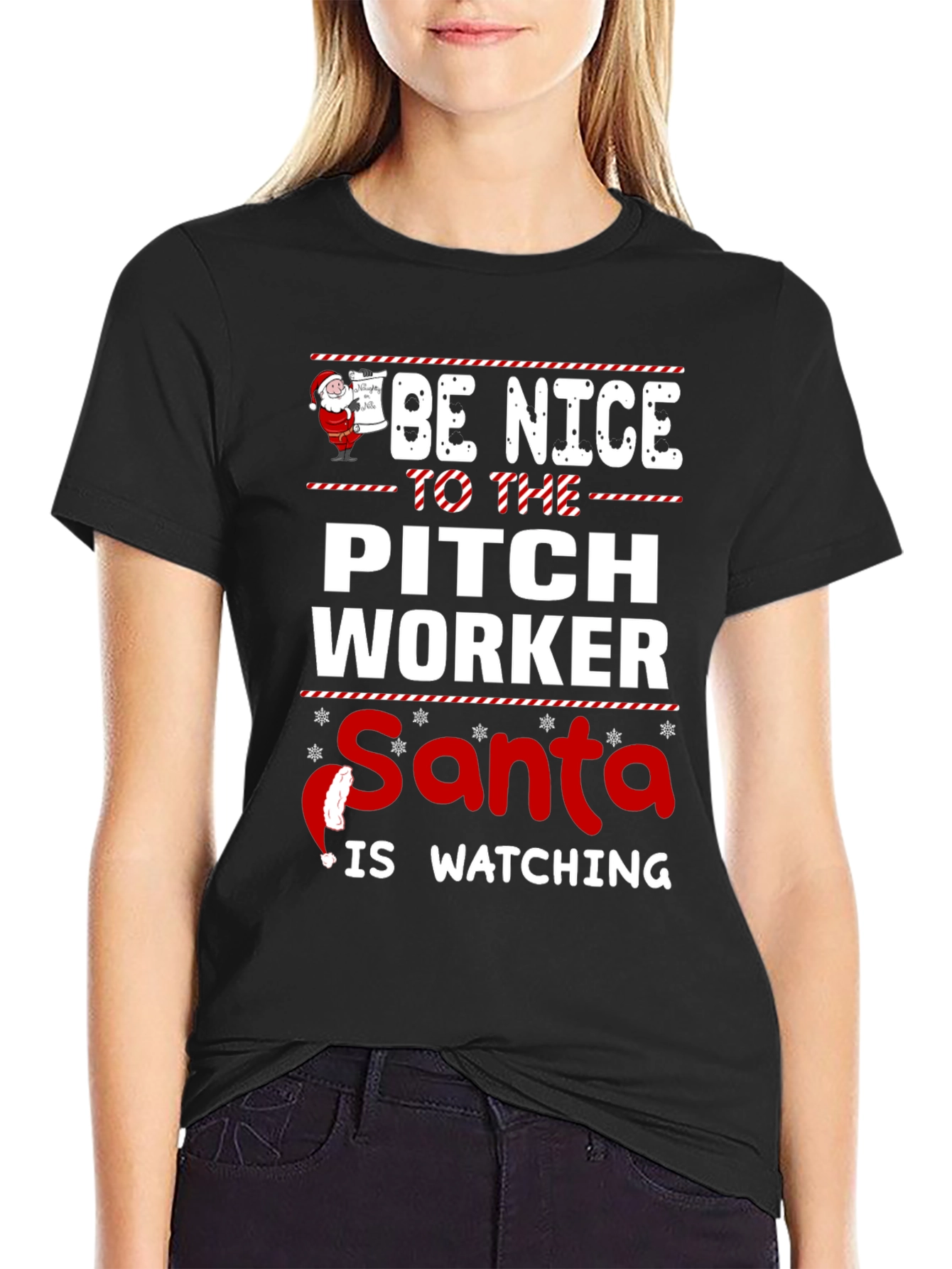 Be Nice to the Pitch Worker Christmas Santa T-Shirt