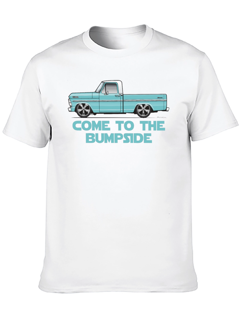 Come to the Bumpside T-Shirt