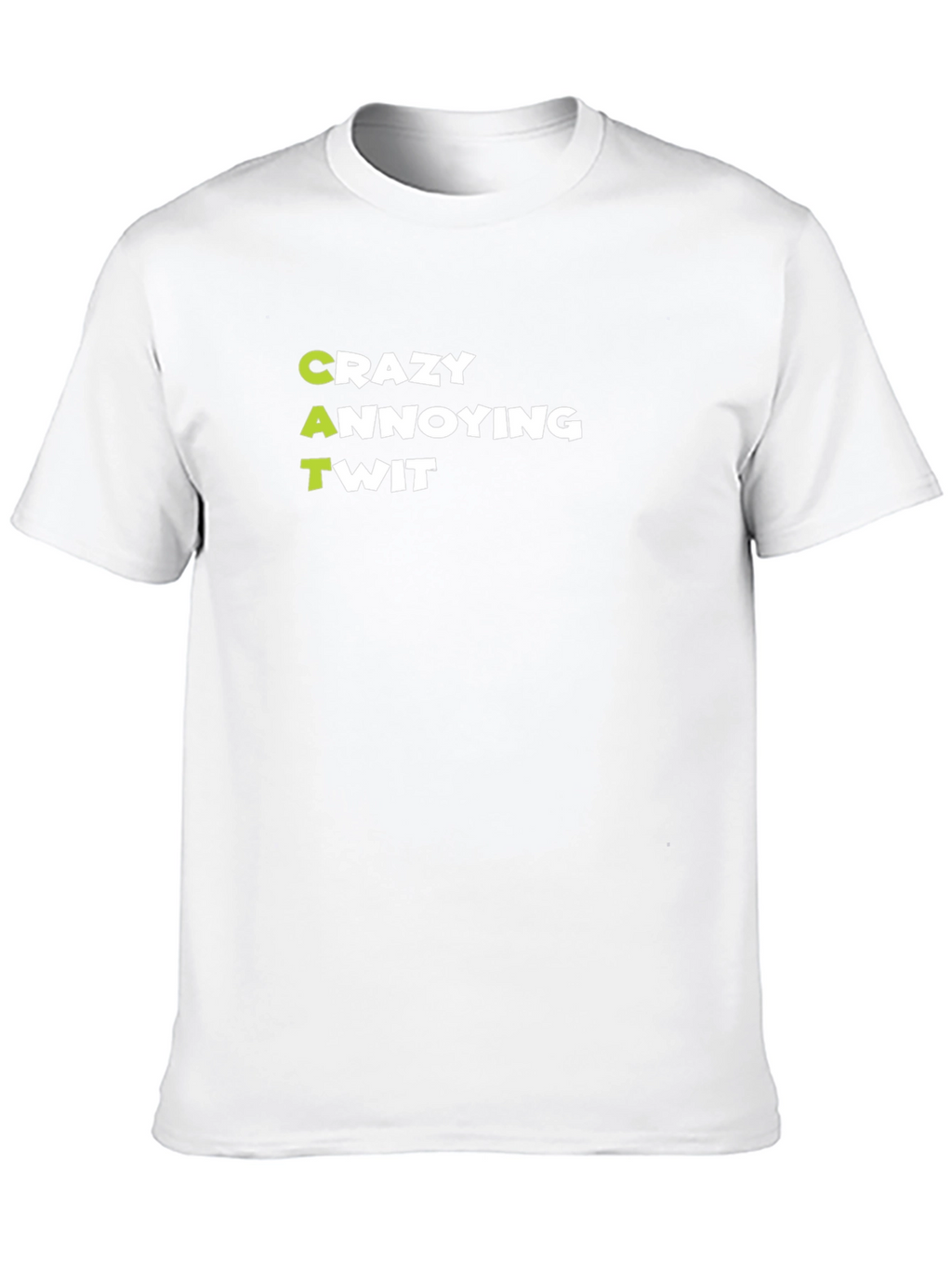Crazy Annoying Twit Graphic Tee - Black