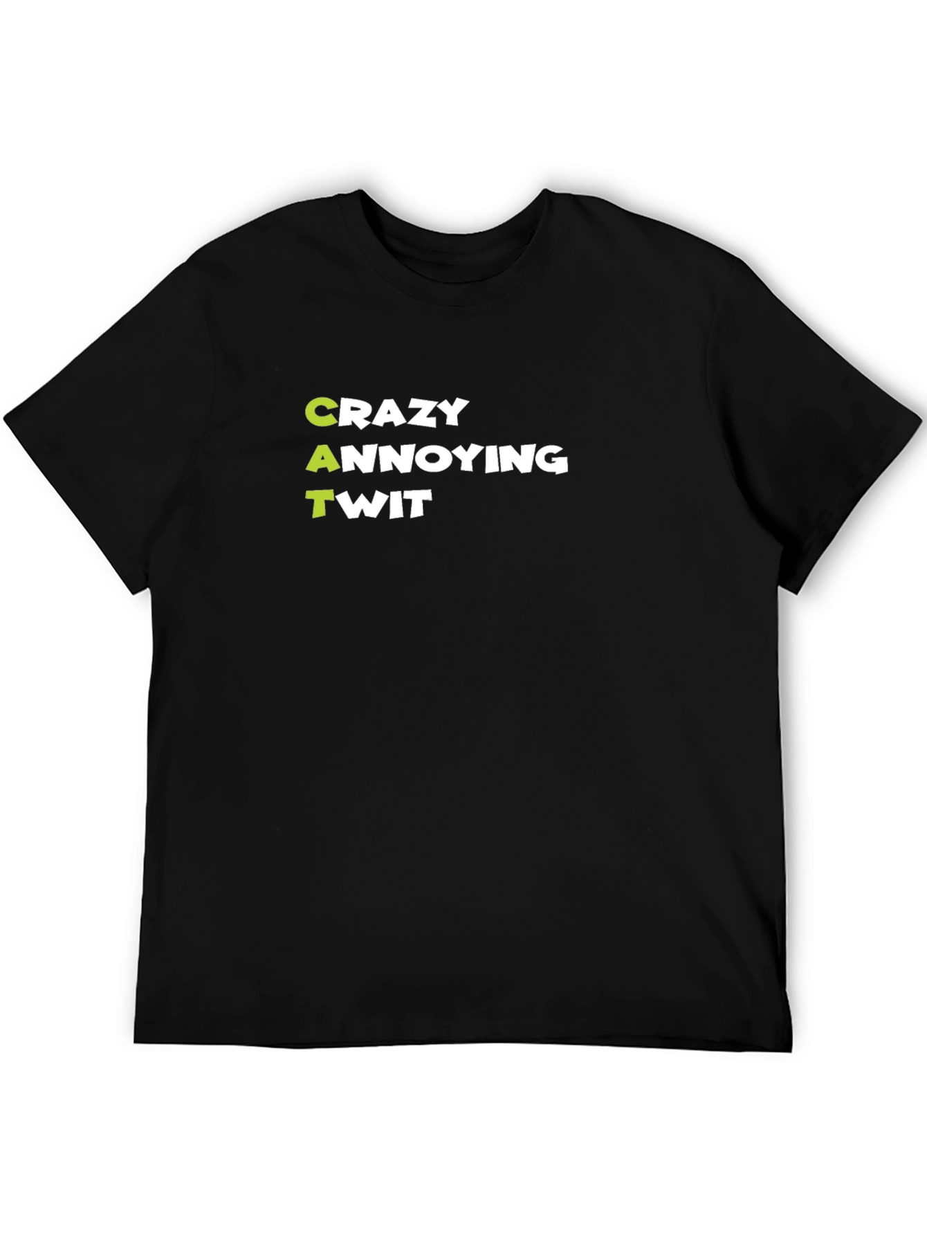 Crazy Annoying Twit Graphic Tee - Black