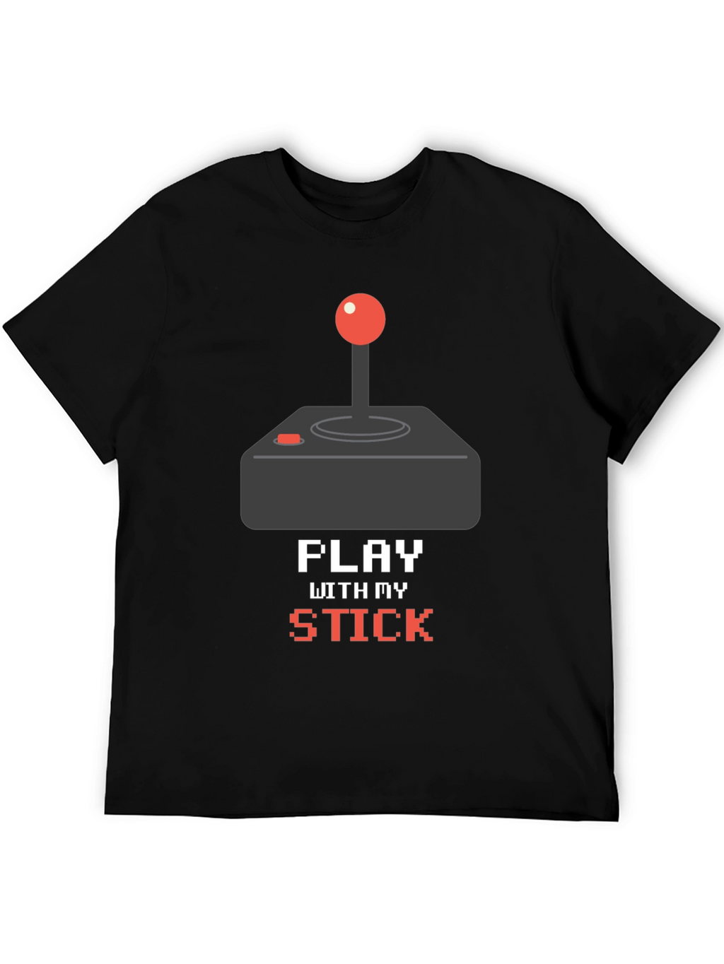 Play With My Stick Gamer T-Shirt
