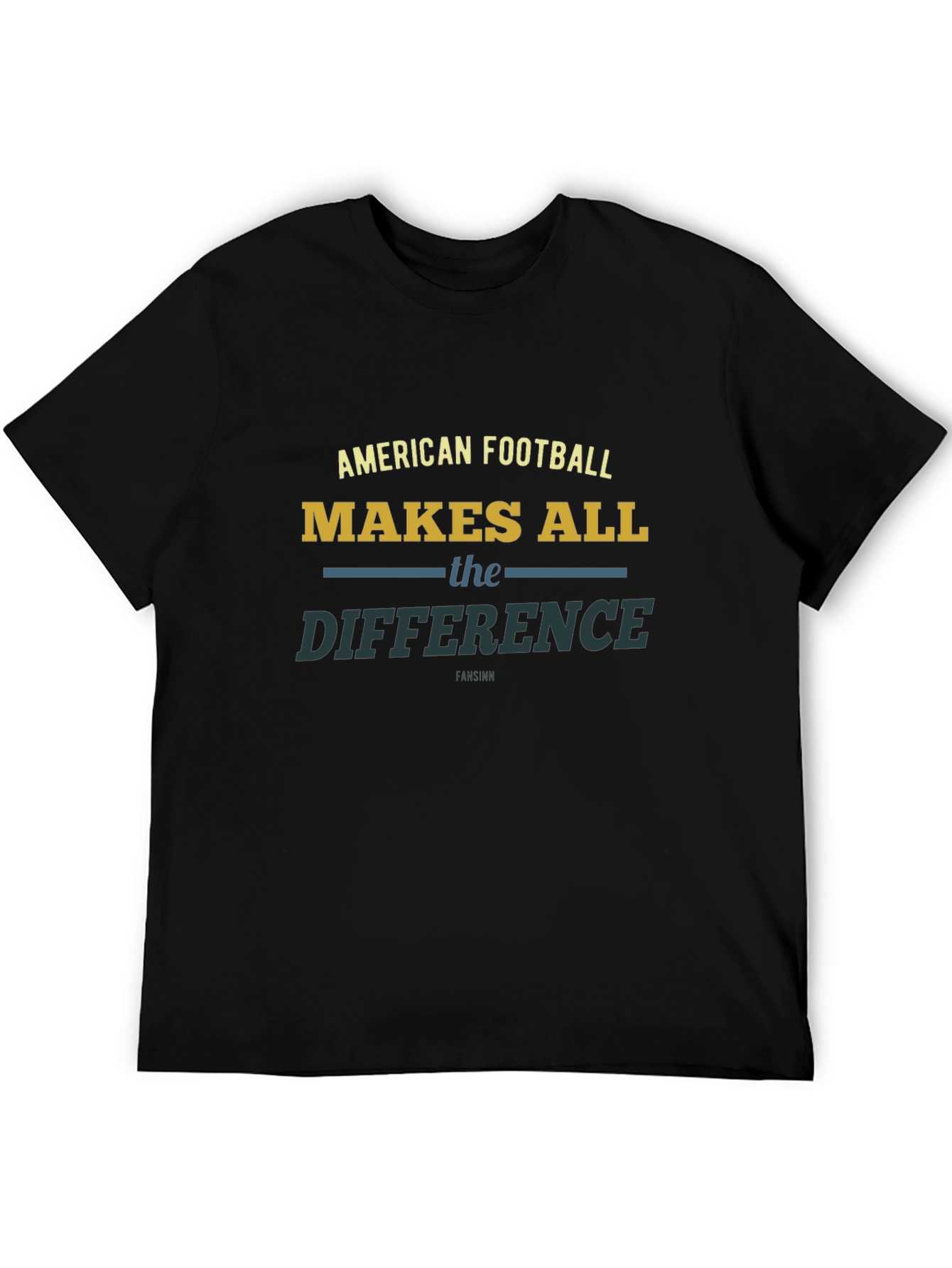 American Football Makes All the Difference T-Shirt