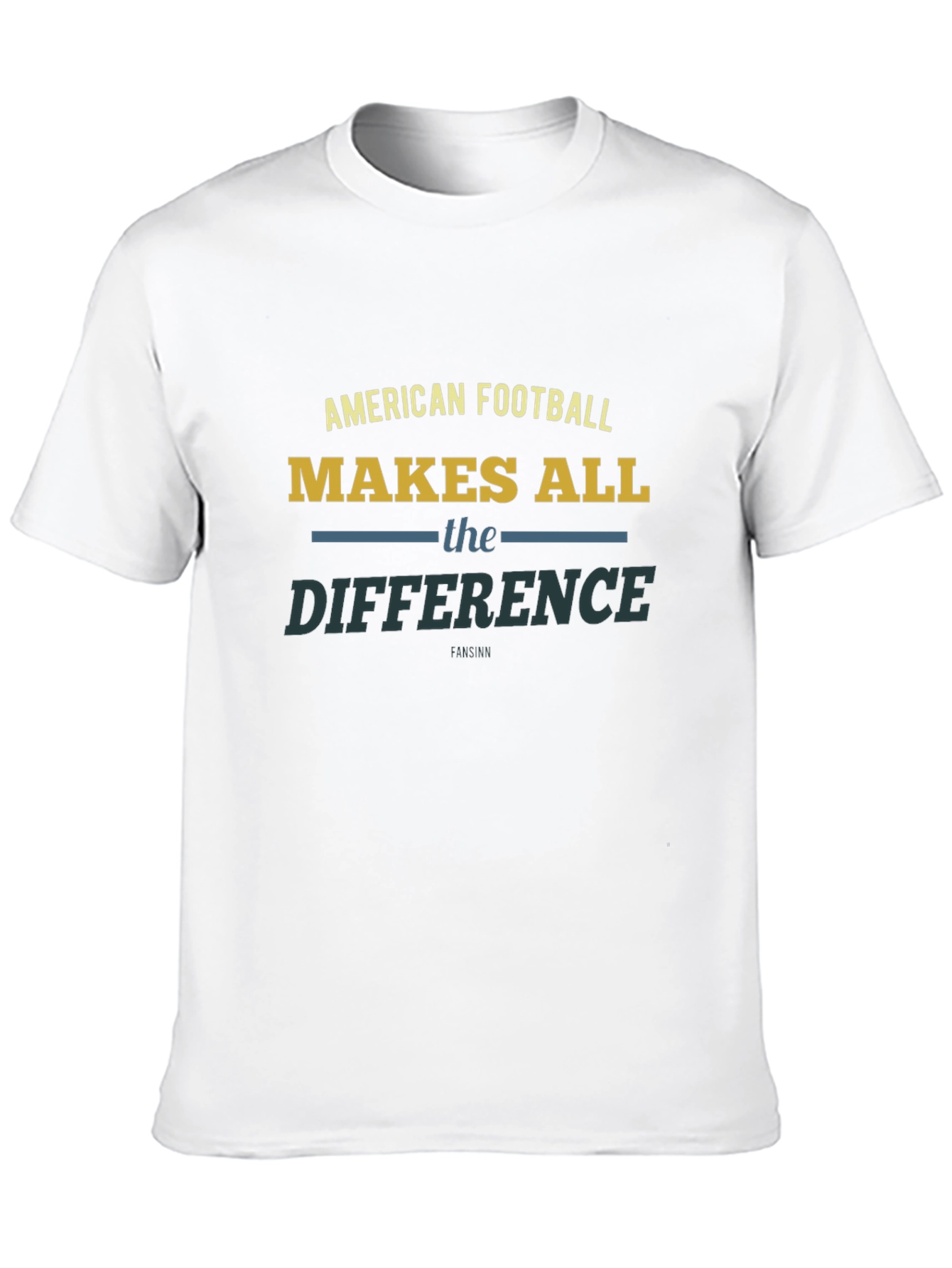 American Football Makes All the Difference T-Shirt